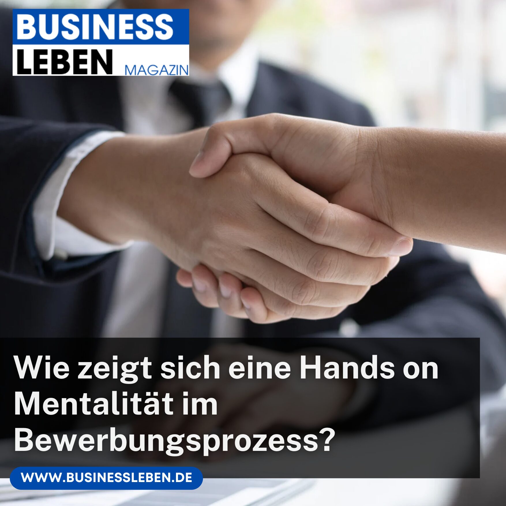 Wie zeigt sich eine Hands on Mentalität im Bewerbungsprozess?