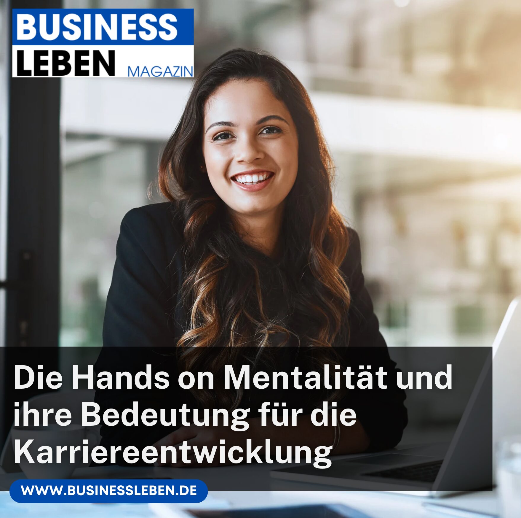 Die Hands on Mentalität und ihre Bedeutung für die Karriereentwicklung