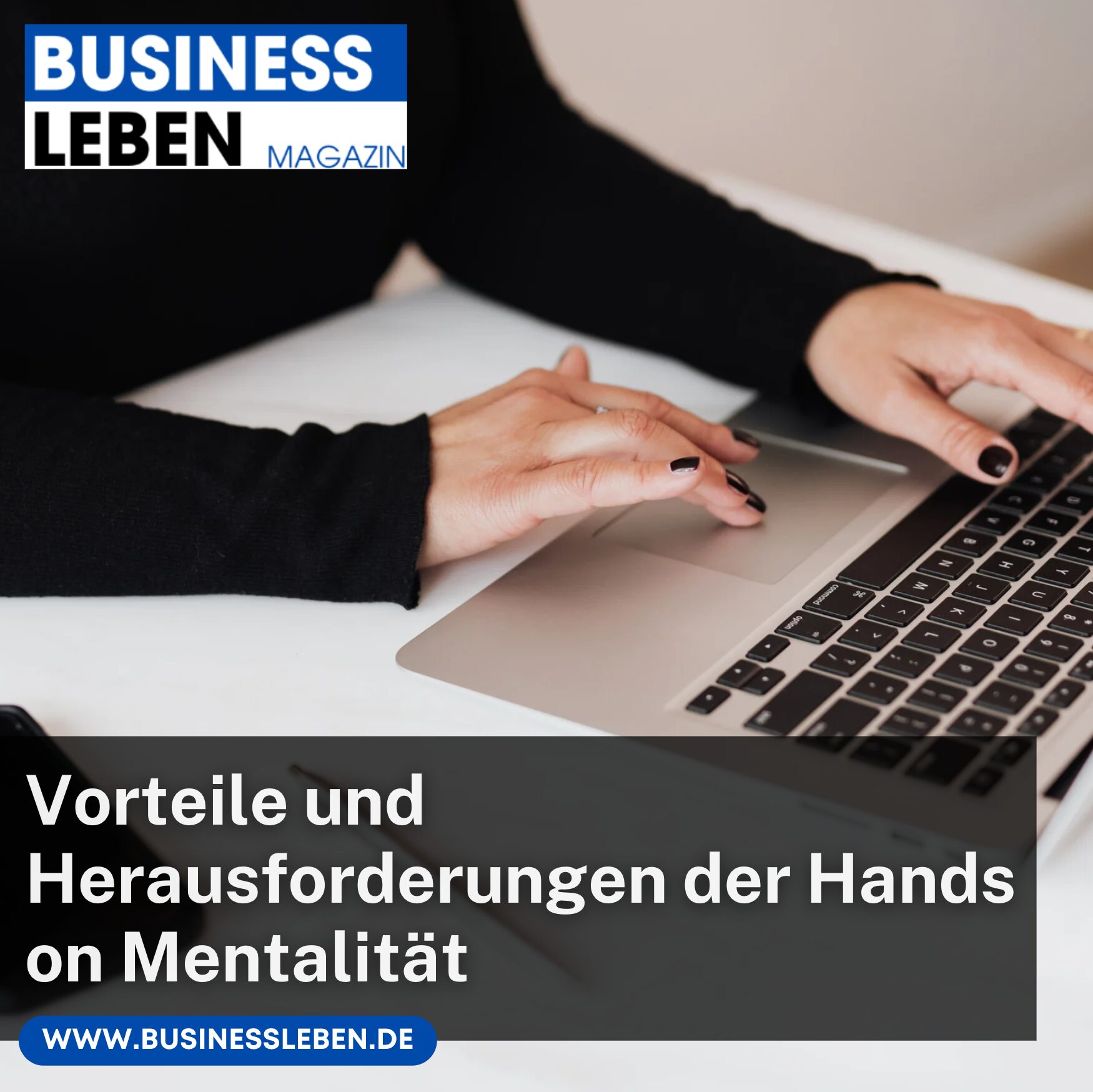 Vorteile und Herausforderungen der Hands on Mentalität