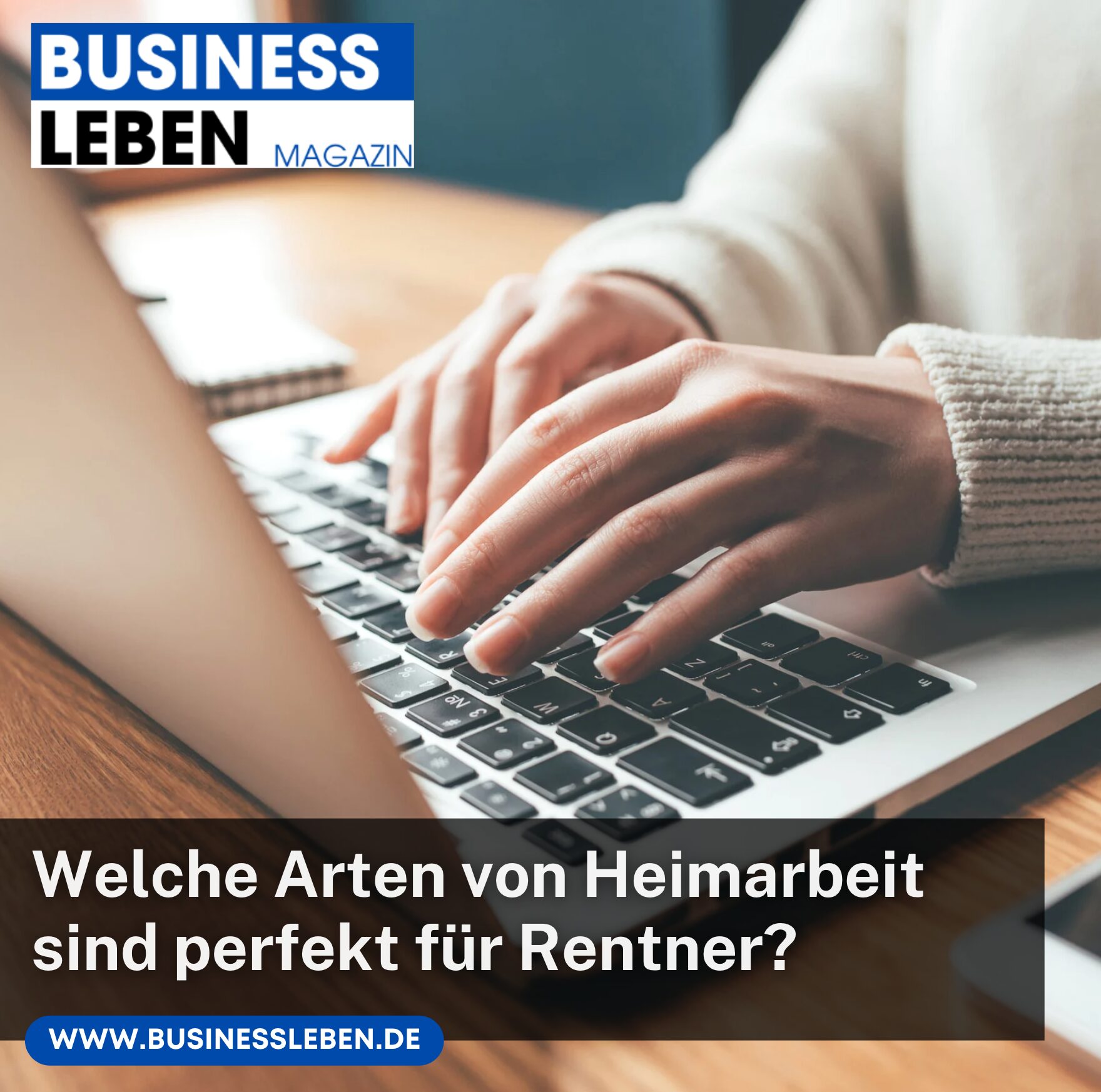 Welche Arten von Heimarbeit sind perfekt für Rentner?