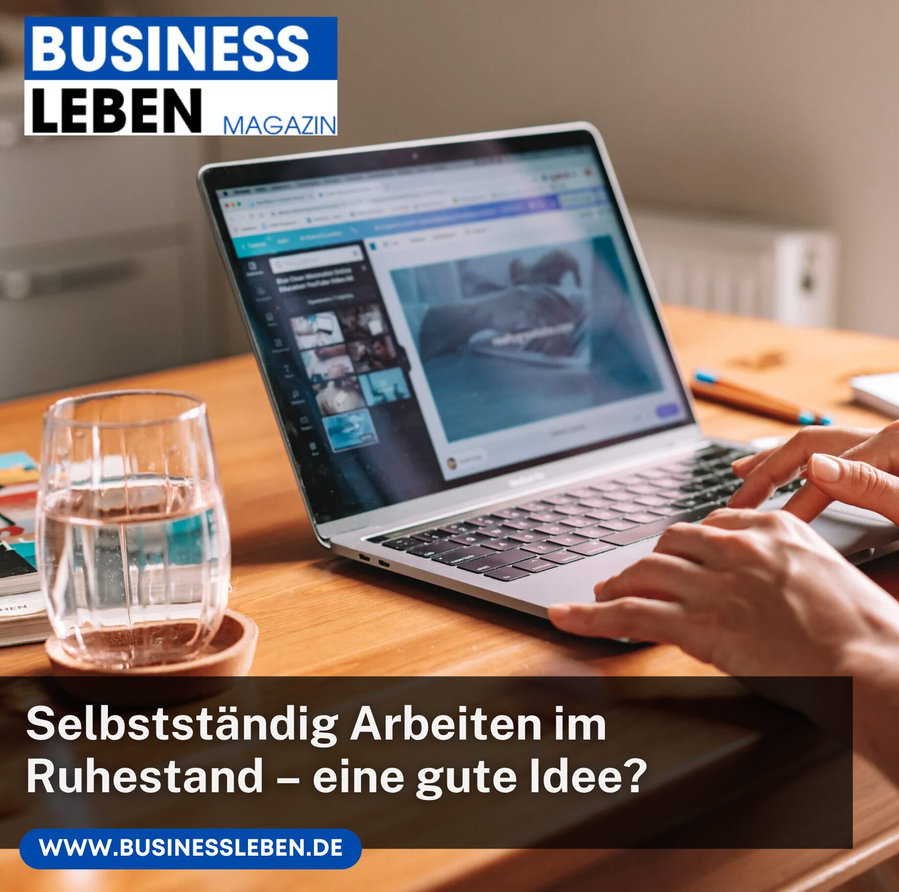 Selbstständig Arbeiten im Ruhestand – eine gute Idee?