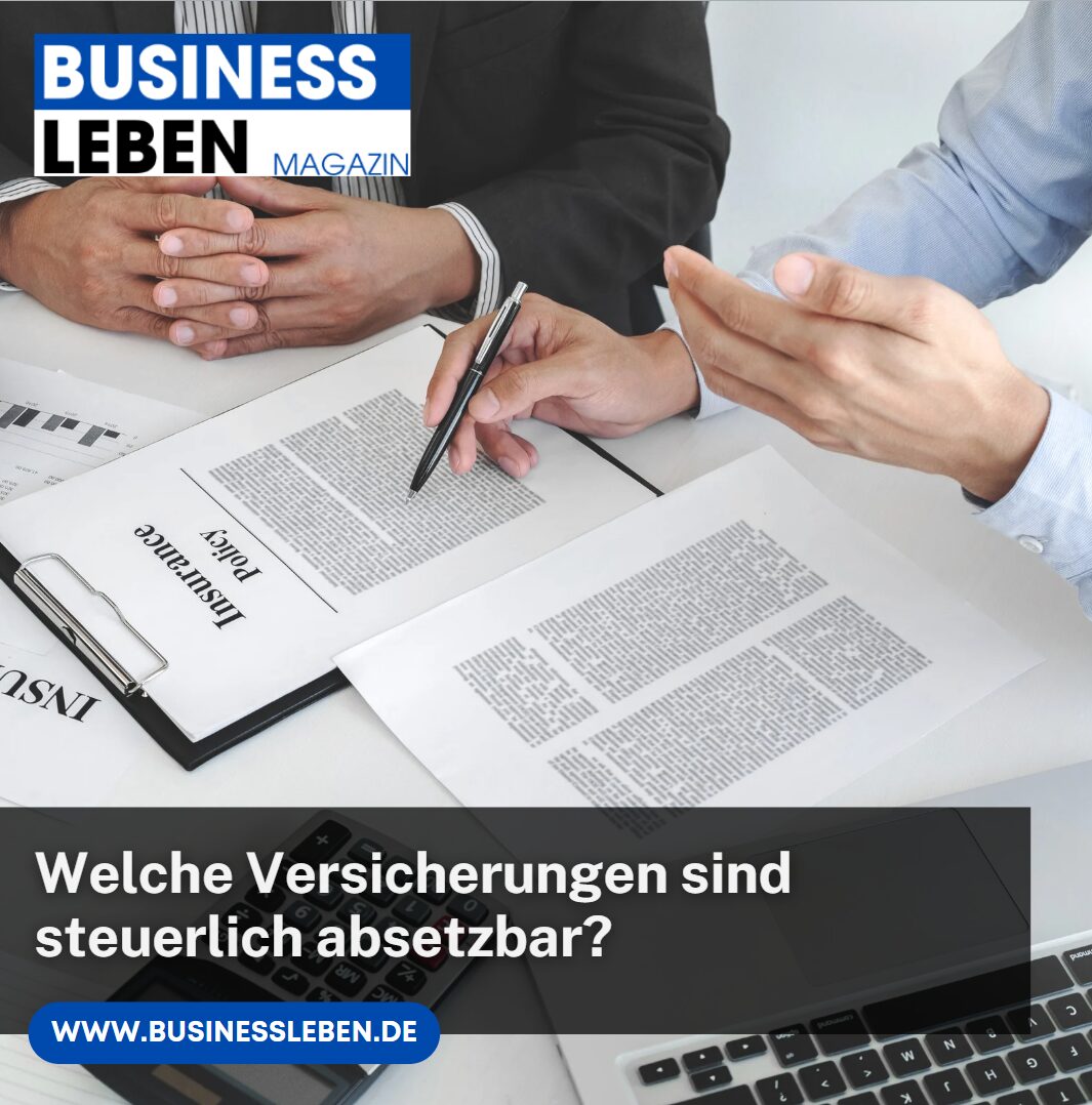 Welche Versicherungen sind steuerlich absetzbar