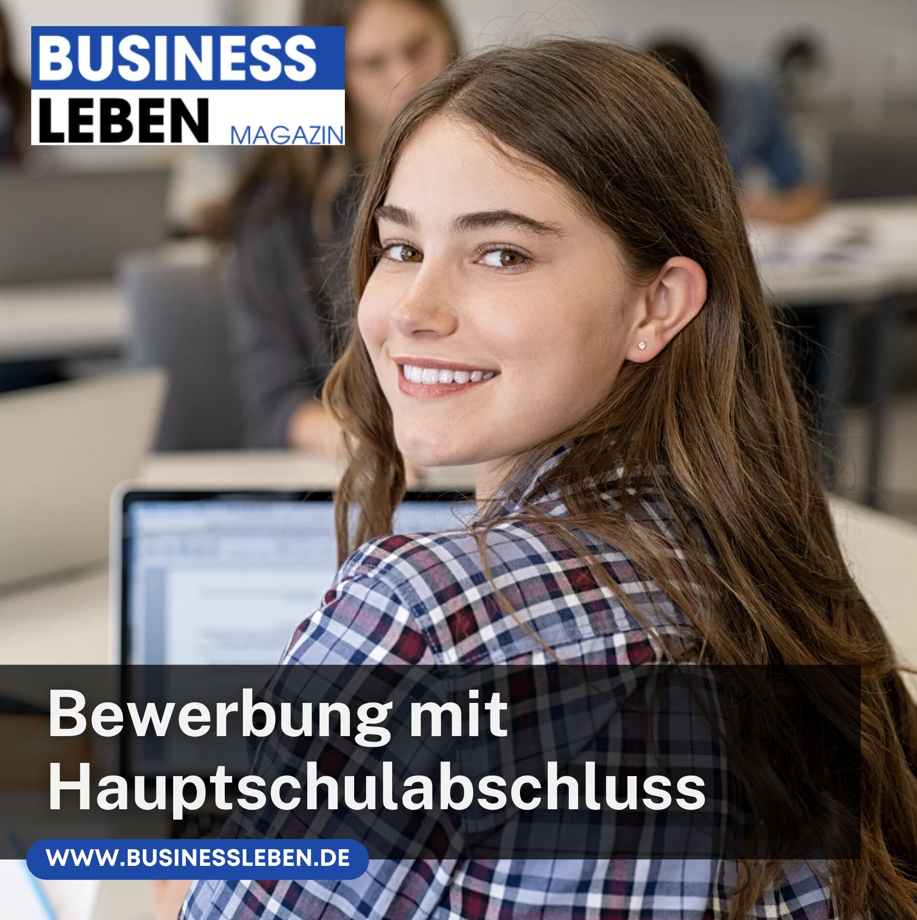 Bewerbung mit Hauptschulabschluss: So überzeugst du