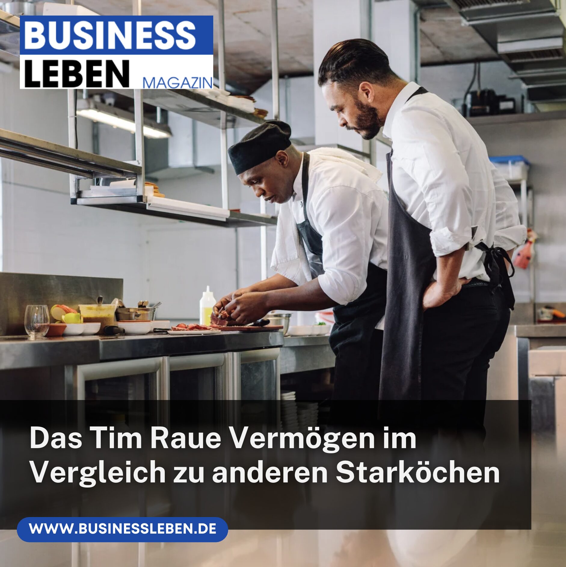 Das Tim Raue Vermögen im Vergleich zu anderen Starköchen