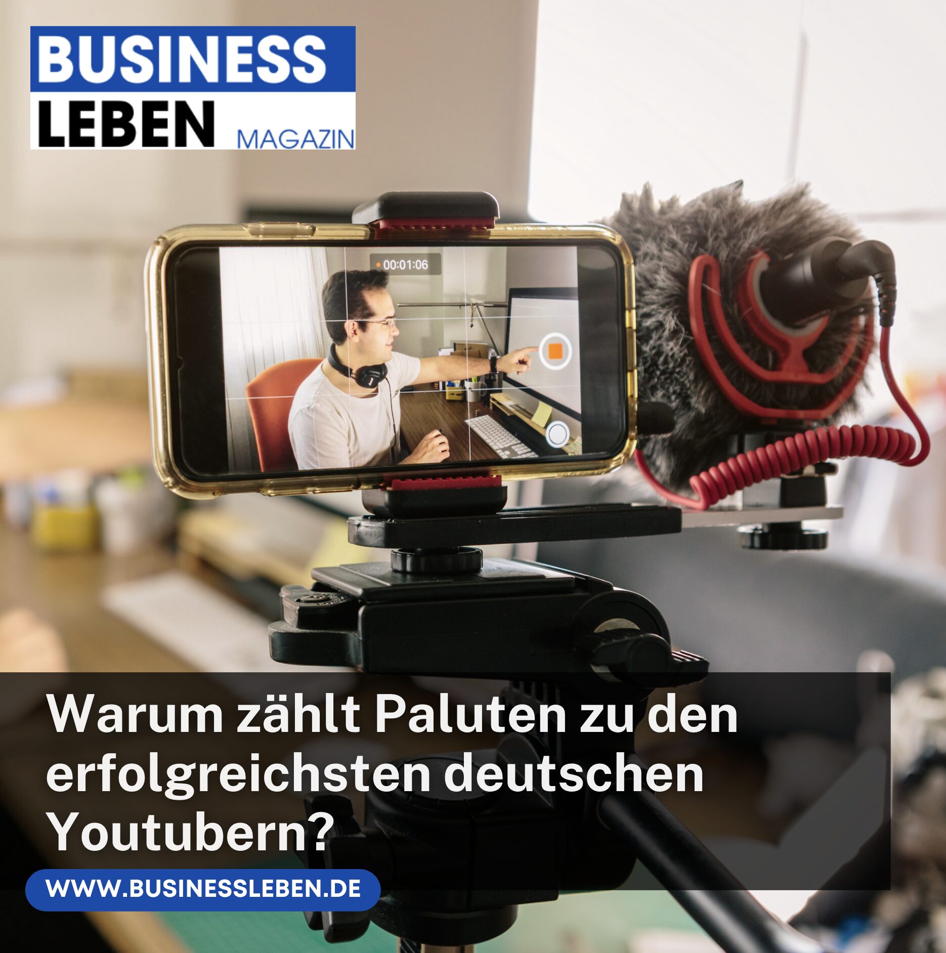 Warum zählt Paluten zu den erfolgreichsten deutschen Youtubern?