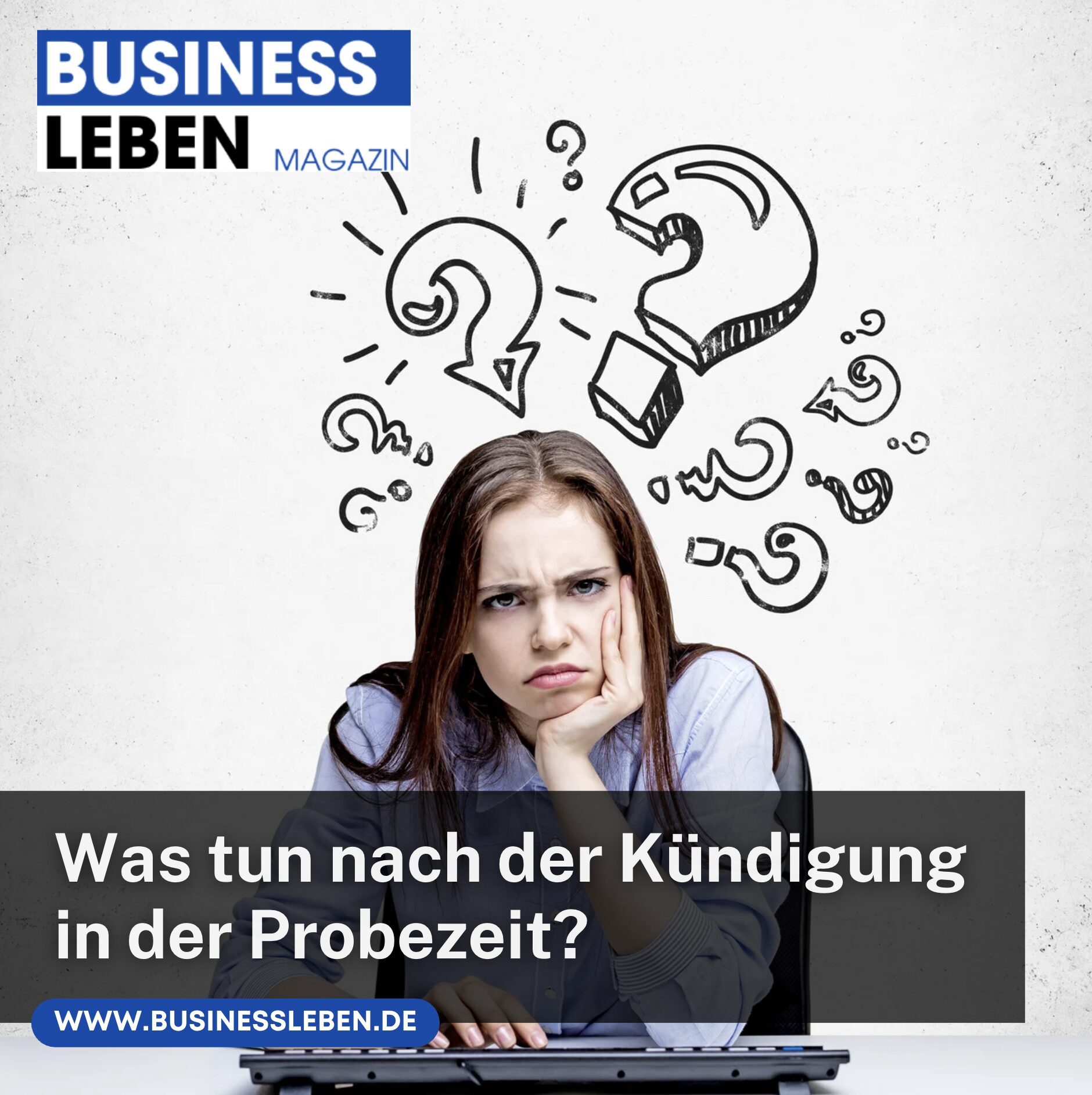 Was tun nach der Kündigung in der Probezeit?