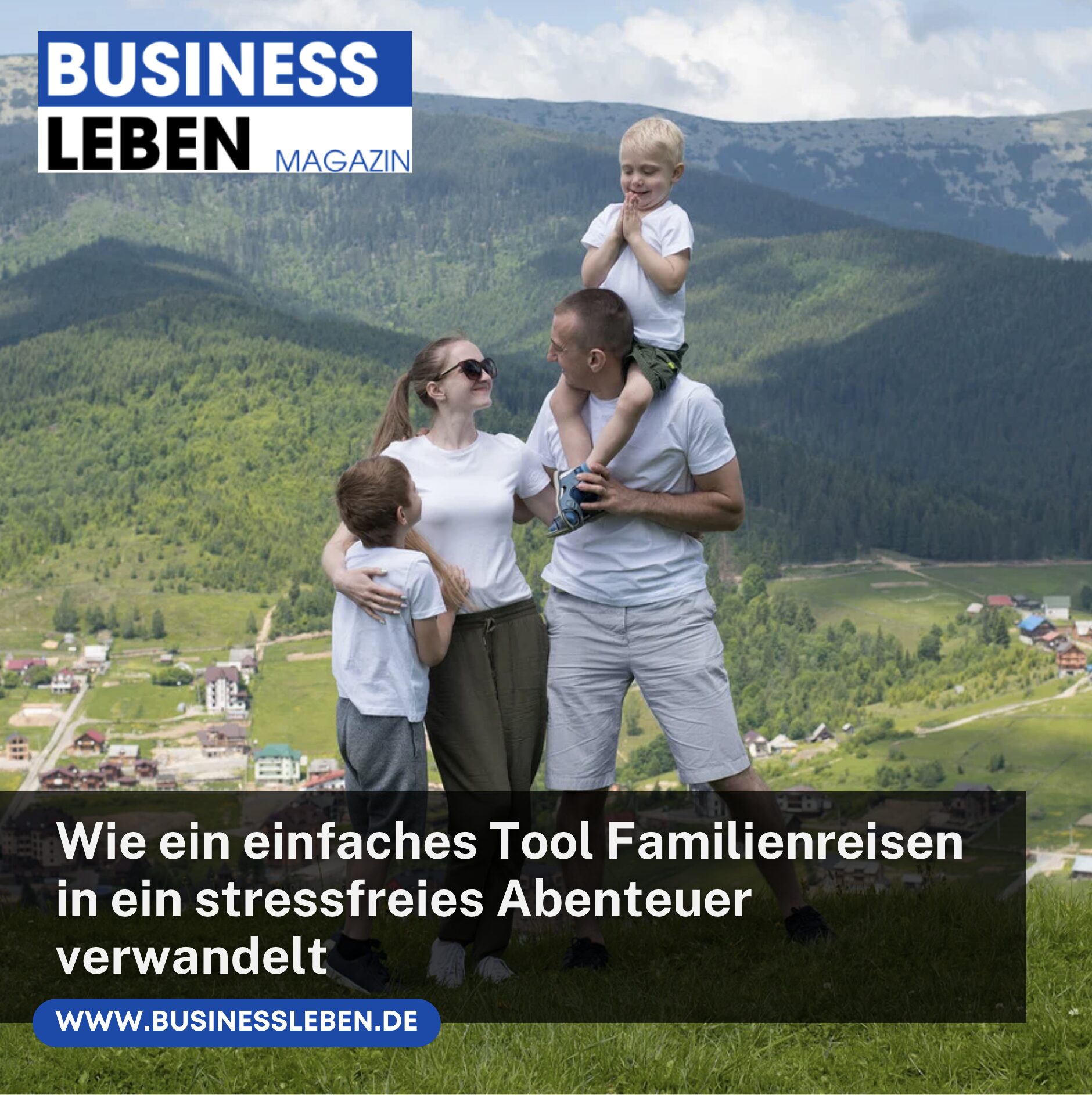 Wie ein einfaches Tool Familienreisen in ein stressfreies Abenteuer verwandelt