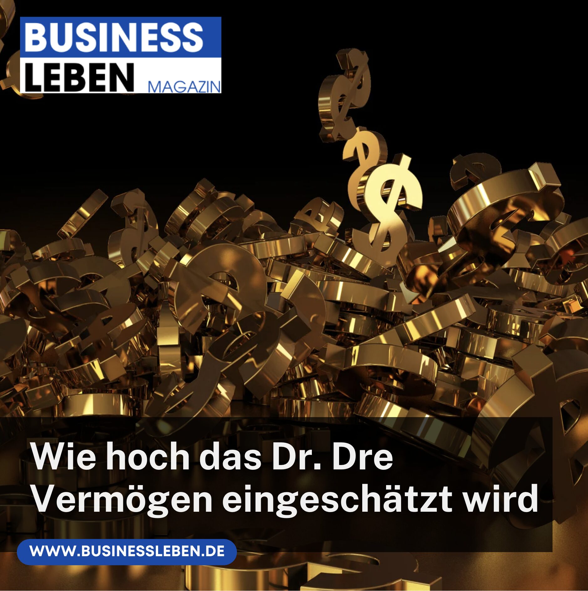 Wie hoch das Dr. Dre Vermögen im Jahr 2025 eingeschätzt wird