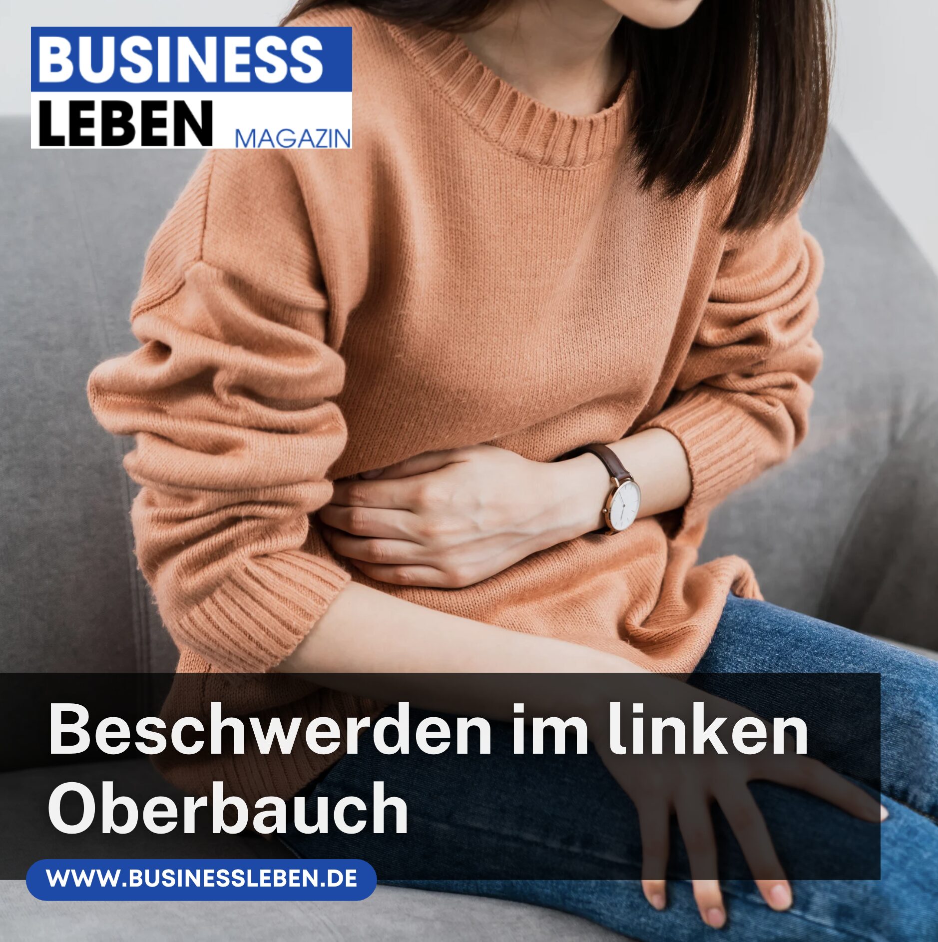 Beschwerden im linken Oberbauch