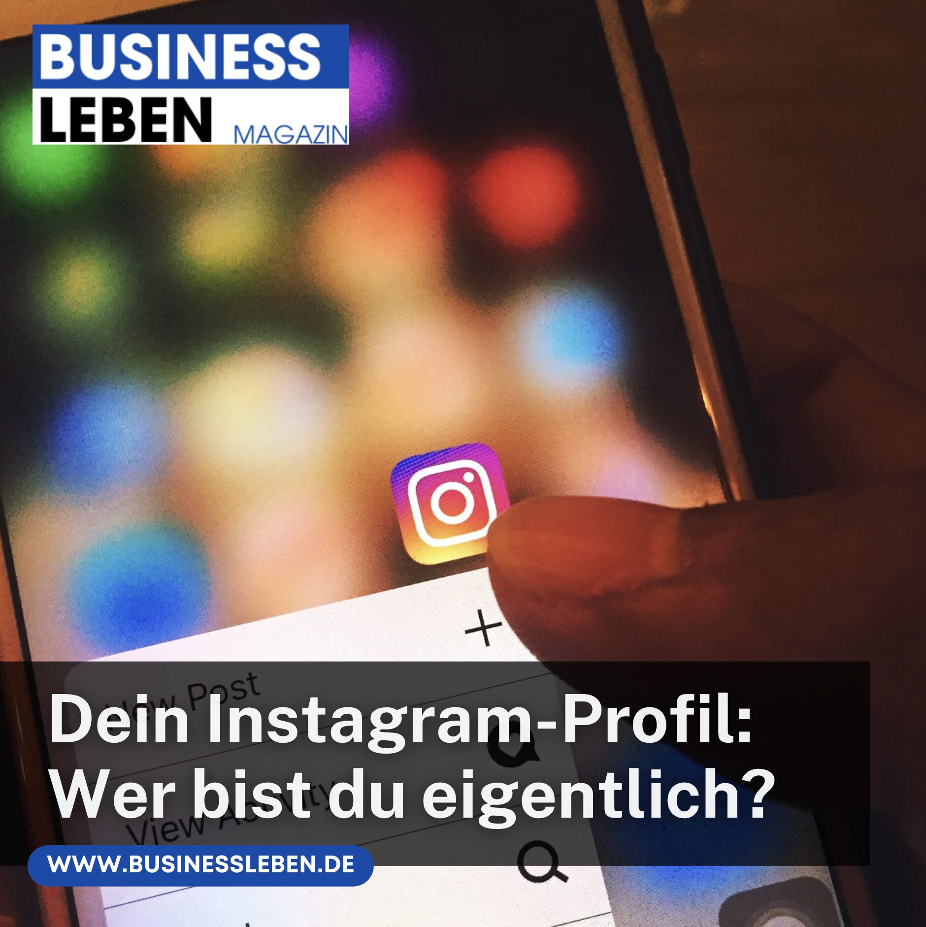 Dein Instagram-Profil: Wer bist du eigentlich?