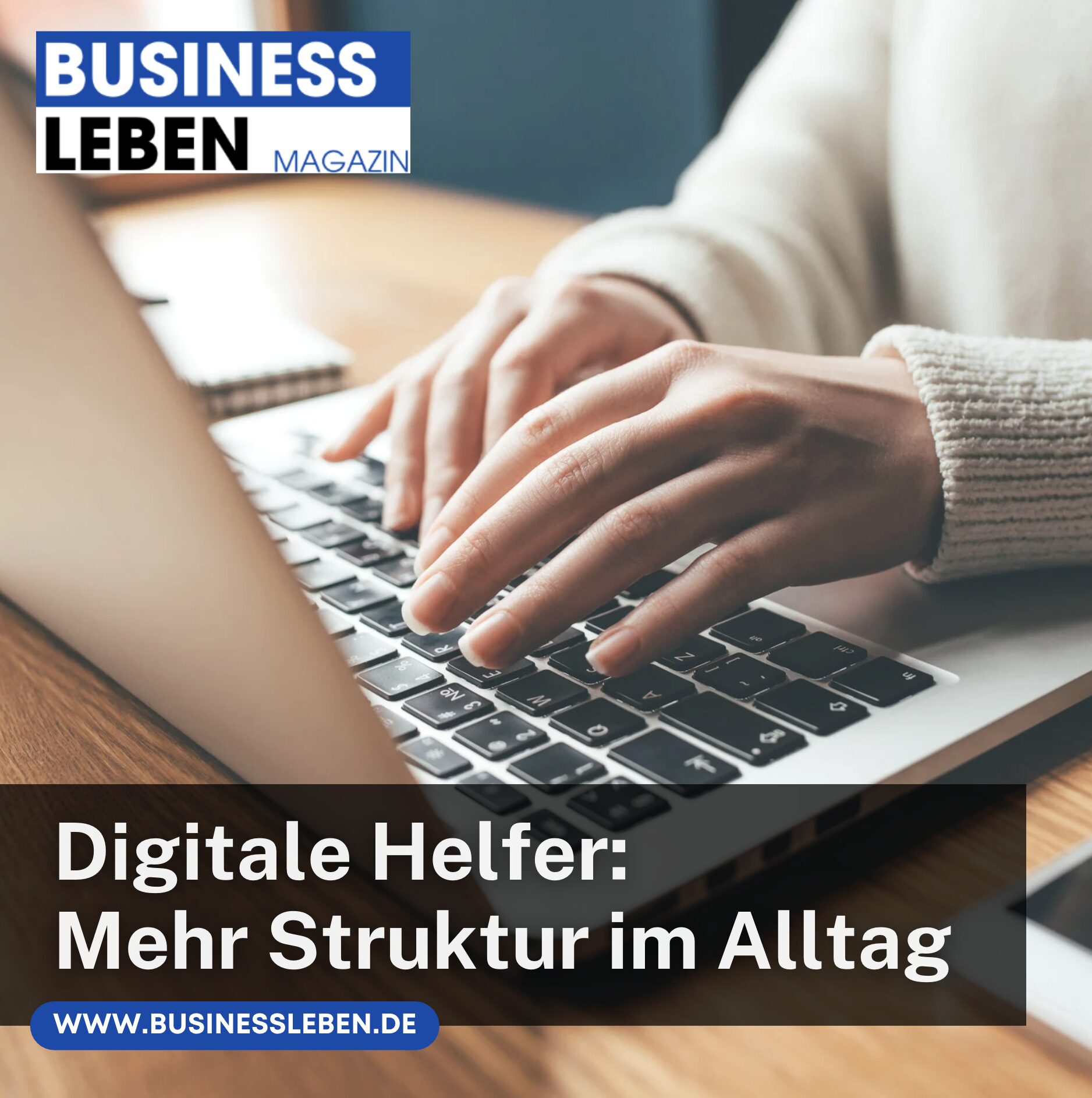 Digitale Helfer: Mehr Struktur im Alltag