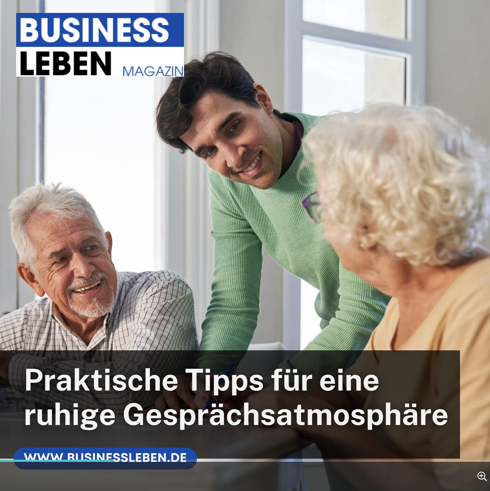Praktische Tipps für eine ruhige und entspannte Gesprächsatmosphäre Demenz