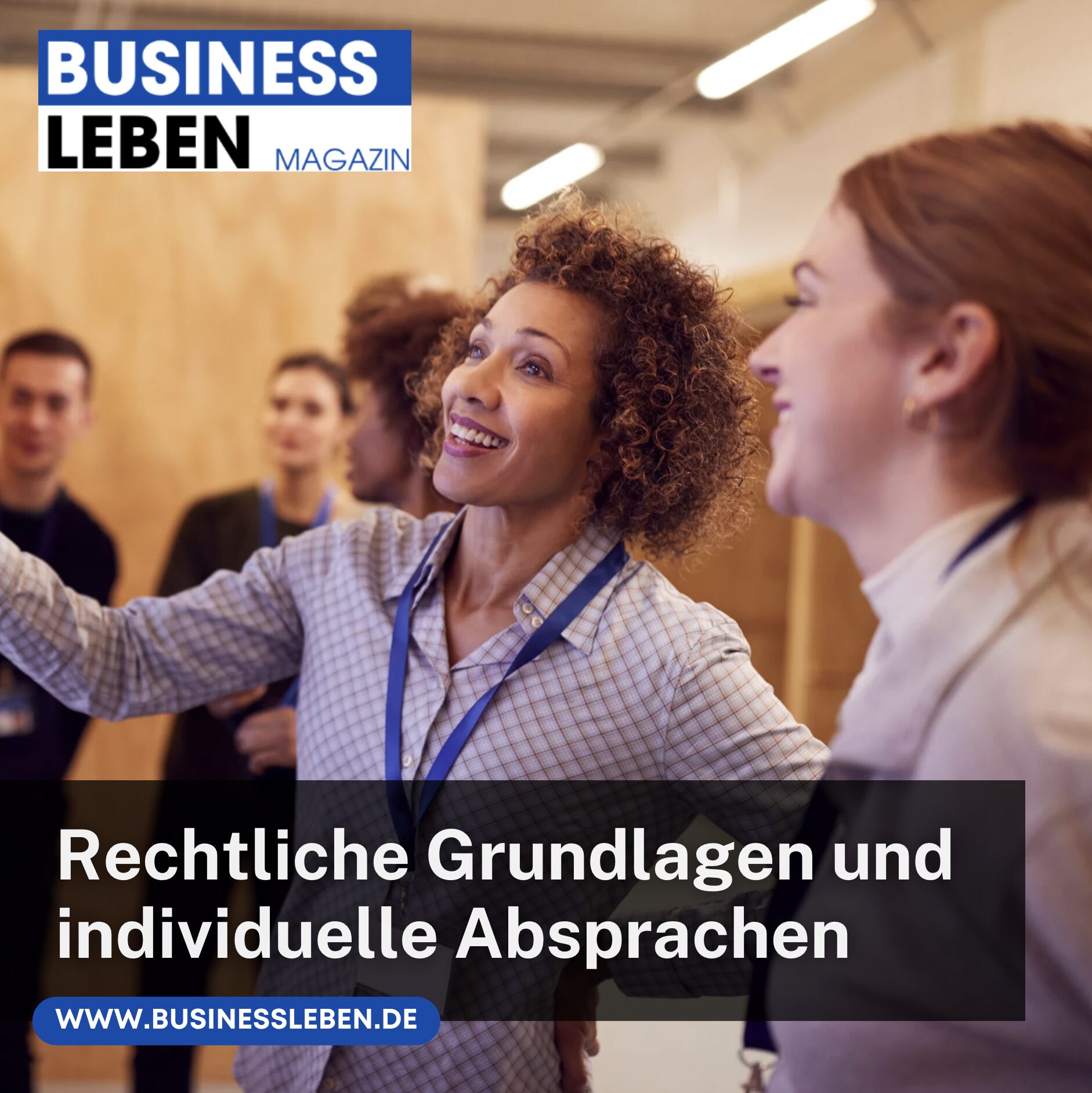 Rechtliche Grundlagen und individuelle Absprachen