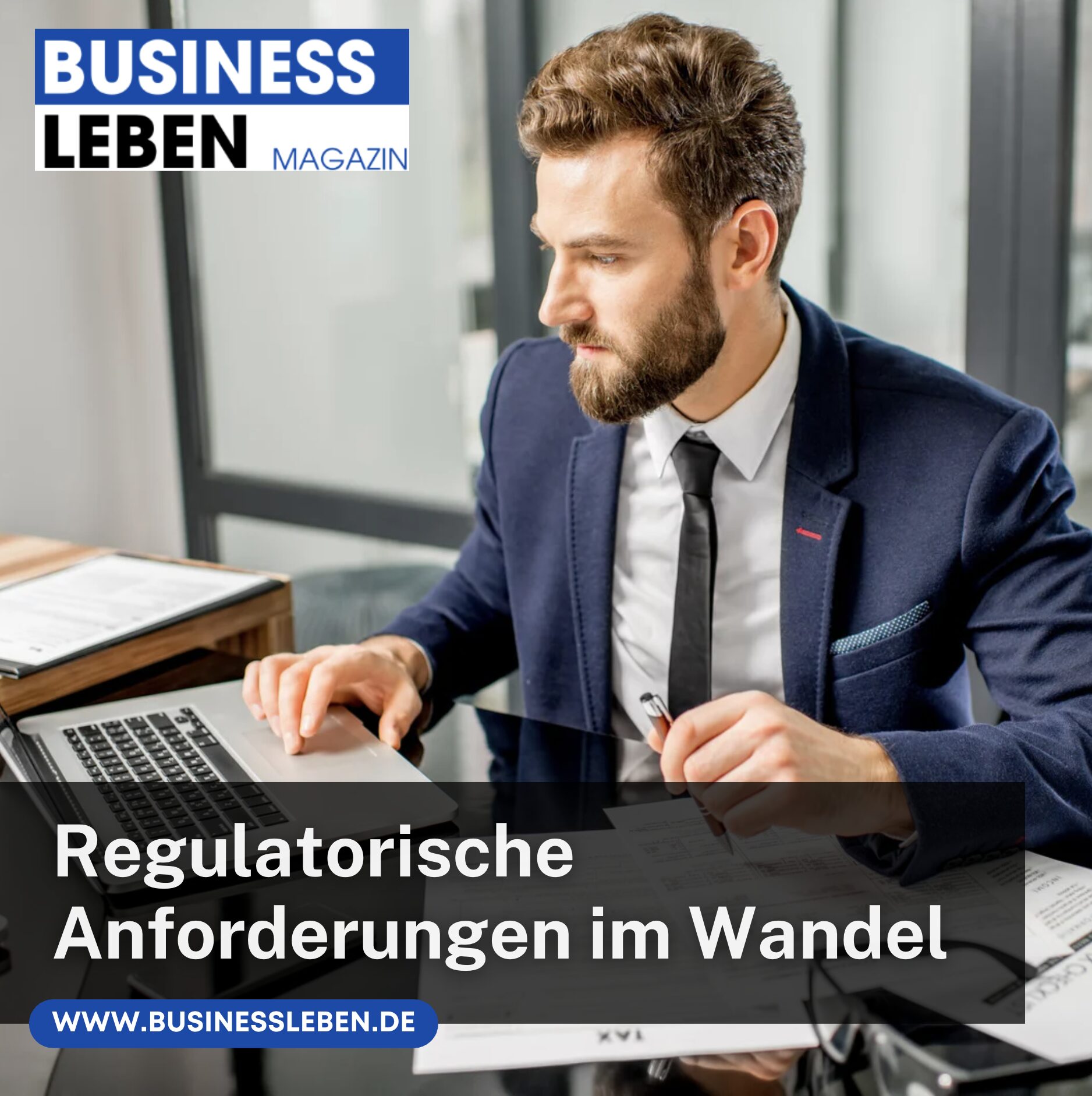Regulatorische Anforderungen im Wandel: Warum der Druck auf Unternehmen steigt