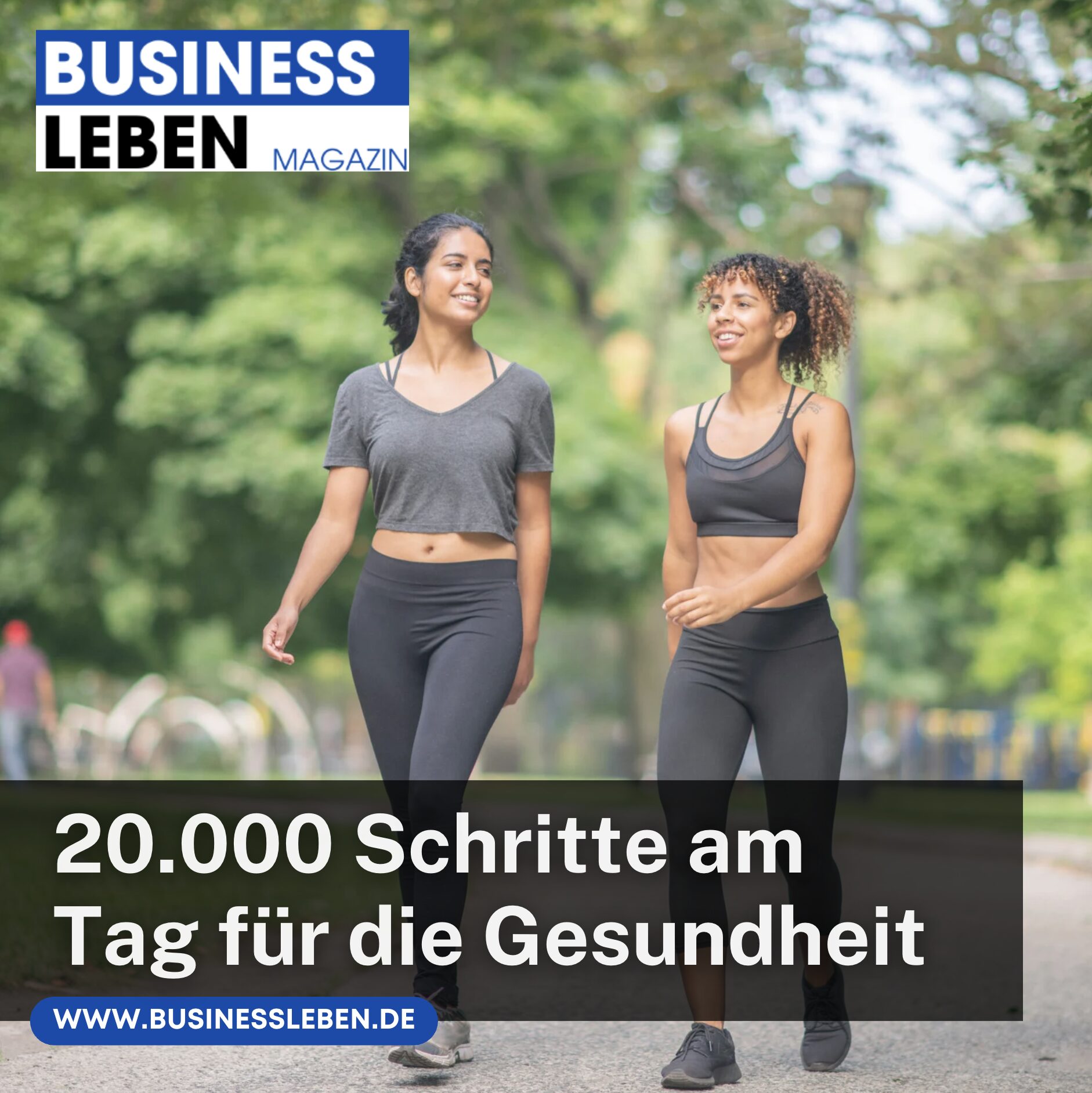 Warum 20.000 Schritte am Tag für die Gesundheit interessant sind