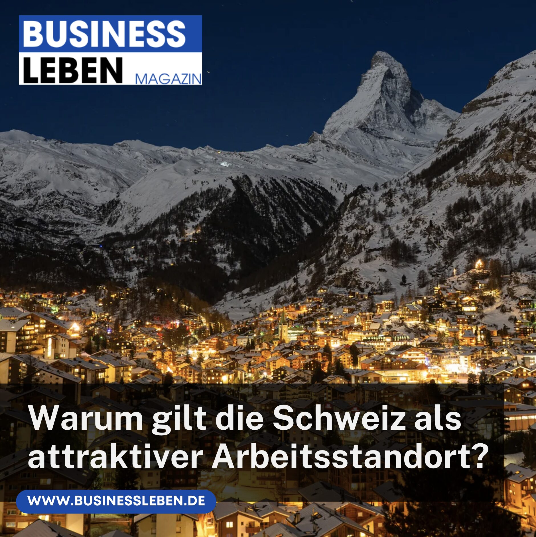 Warum gilt die Schweiz als attraktiver Arbeitsstandort?