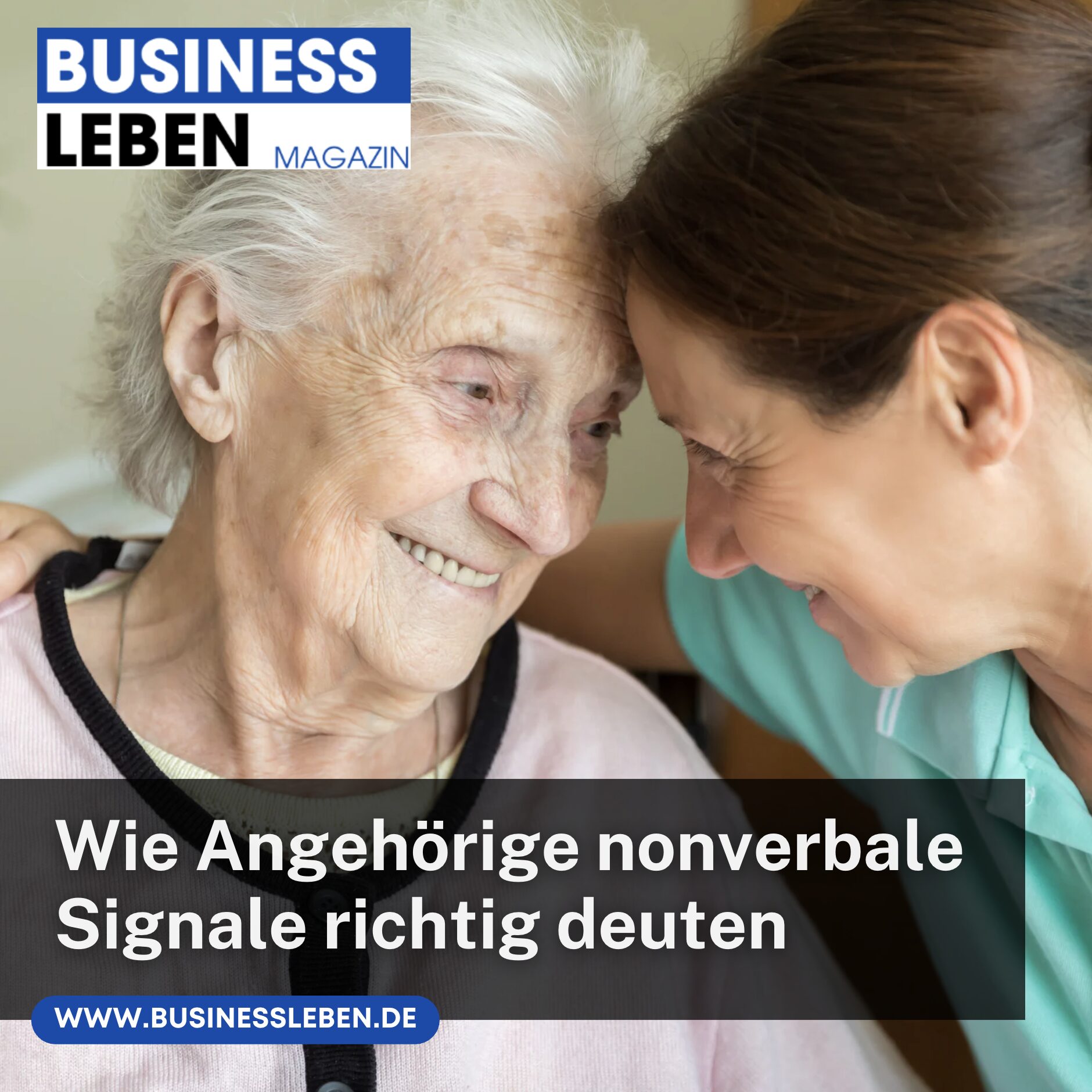Wie Angehörige nonverbale Signale richtig deuten bei Demenz