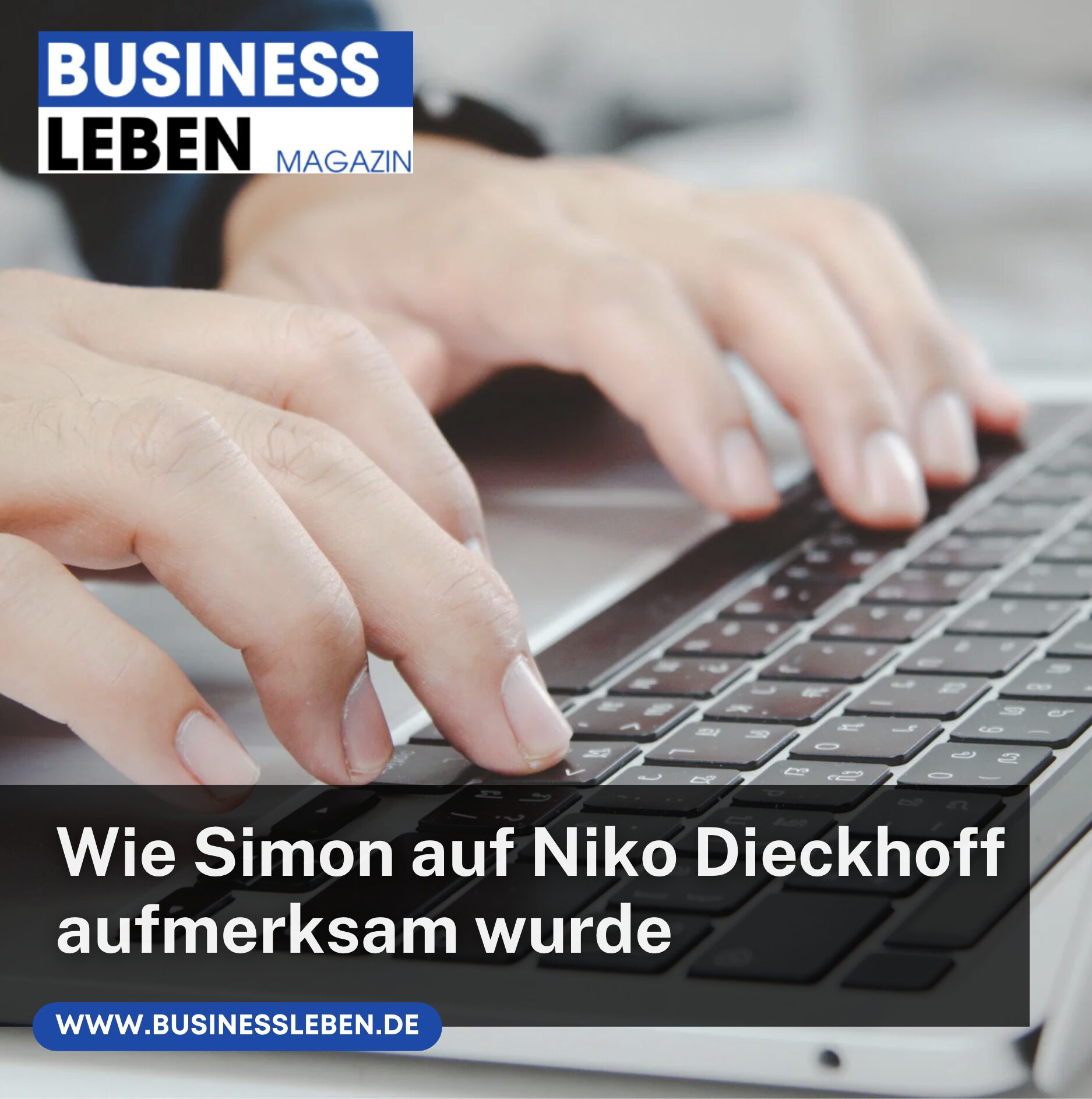 Wie Simon auf Niko Dieckhoff aufmerksam wurde
