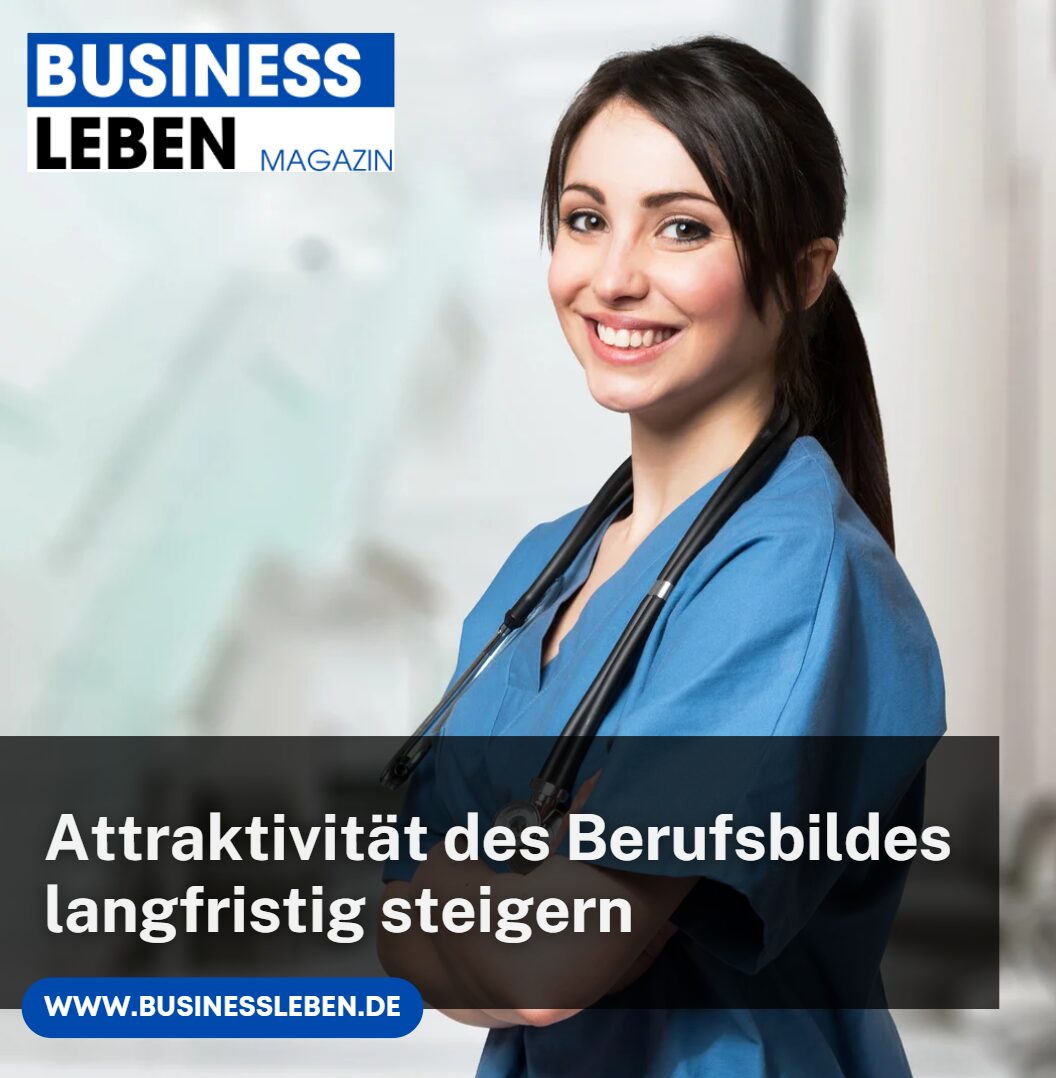 Attraktivität des Berufsbildes langfristig steigern
