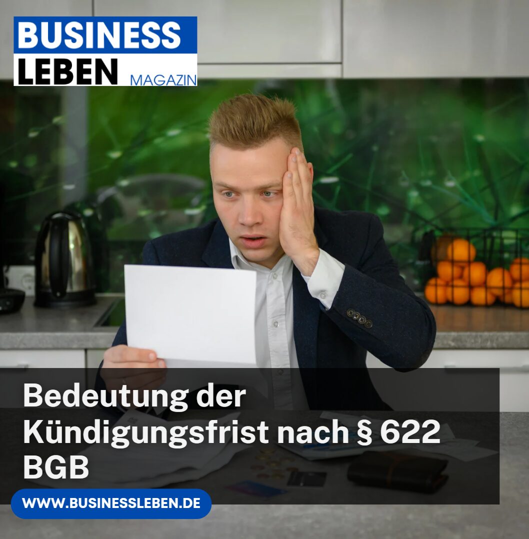 Bedeutung der Kündigungsfrist nach § 622 BGBBedeutung der Kündigungsfrist nach § 622 BGB