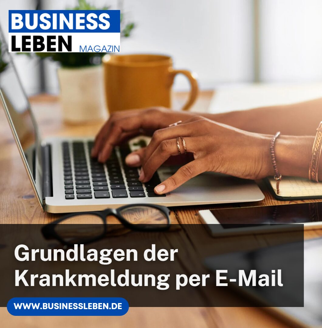 Grundlagen der Krankmeldung per E-Mail