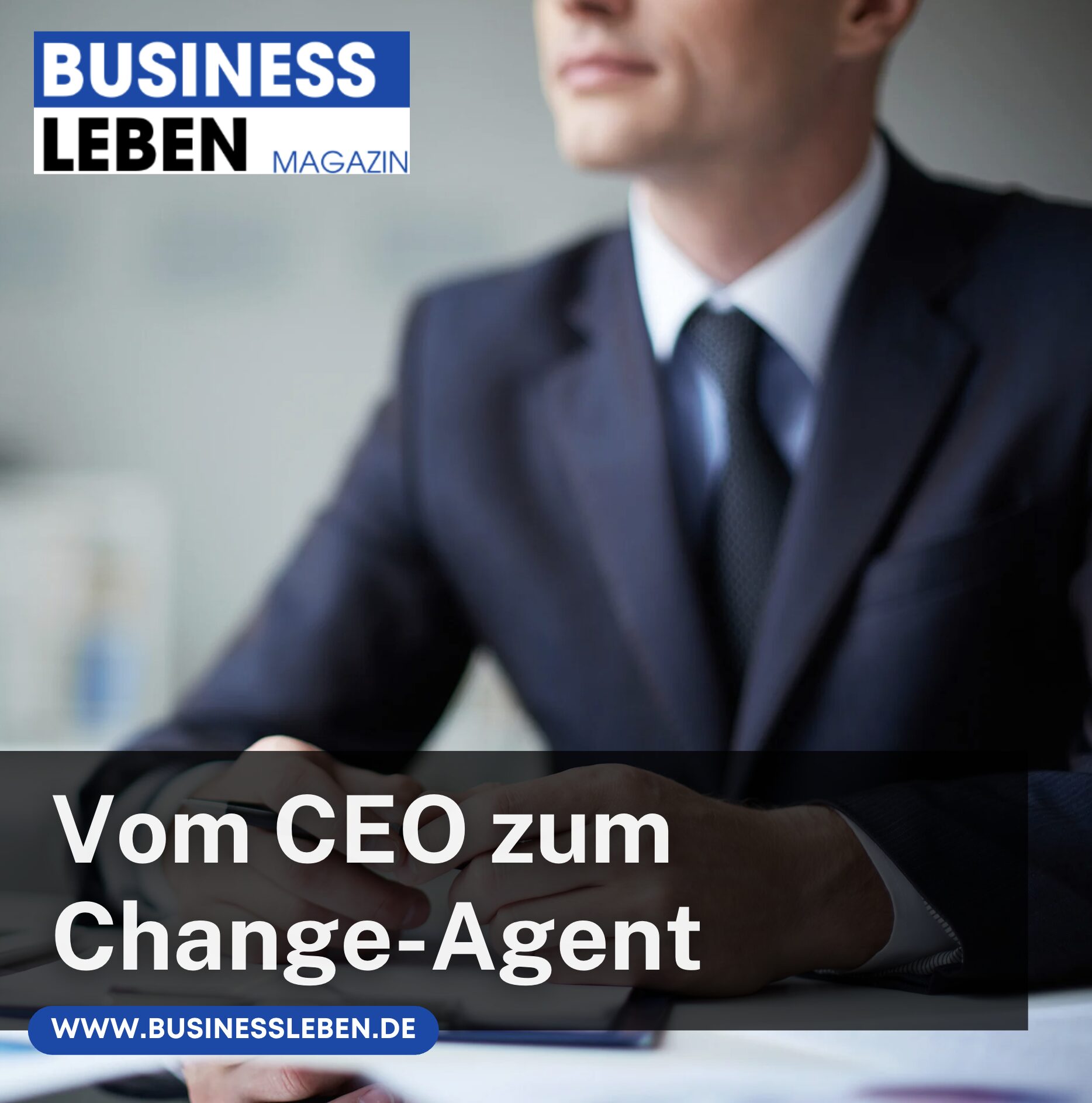 Vom CEO zum Change-Agent