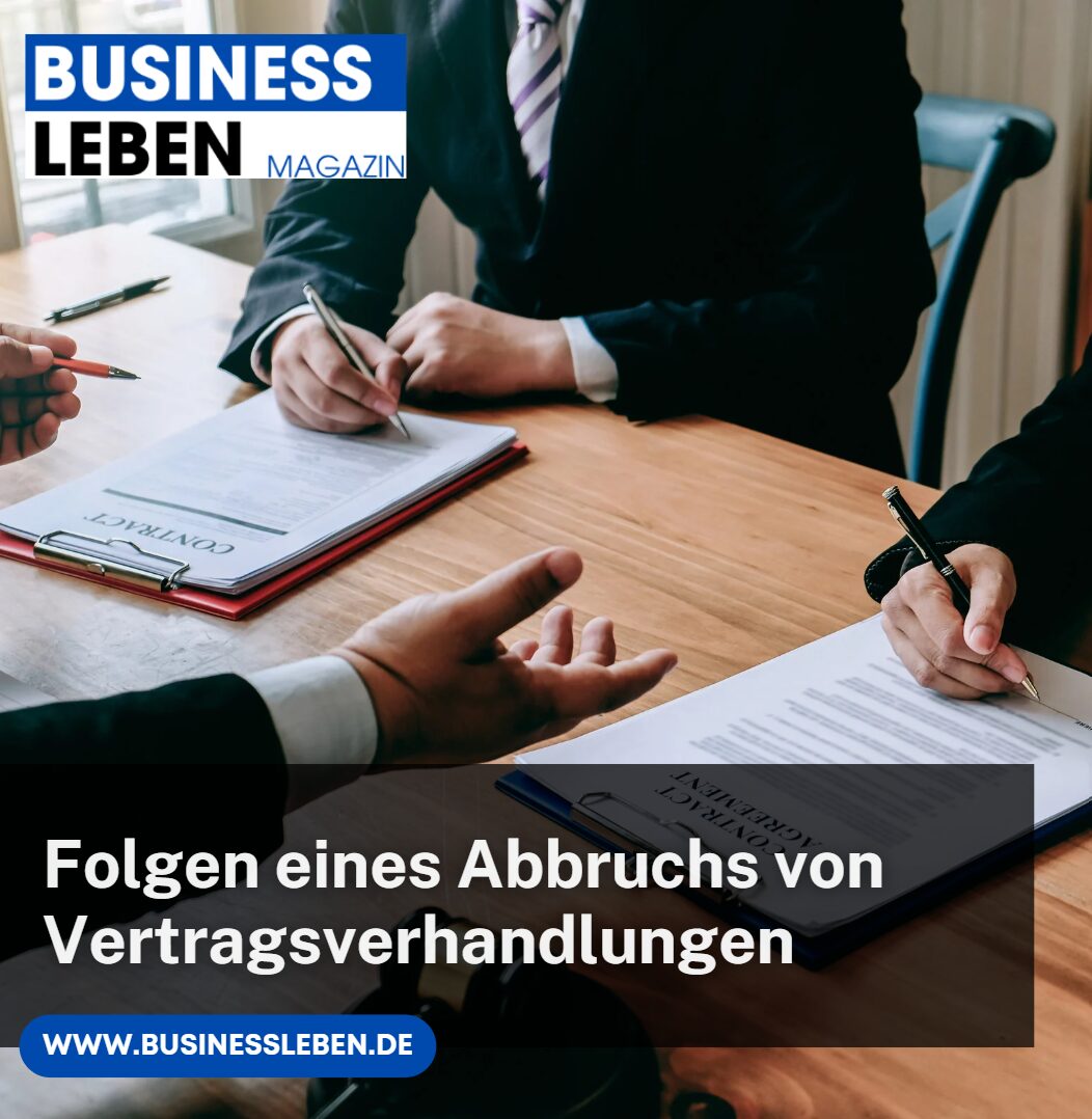 Vorvertragliches Schuldverhältnis Folgen eines Abbruchs von Vertragsverhandlungen Vorvertragliches Schuldverhältnis Folgen eines Abbruchs von Vertragsverhandlungen