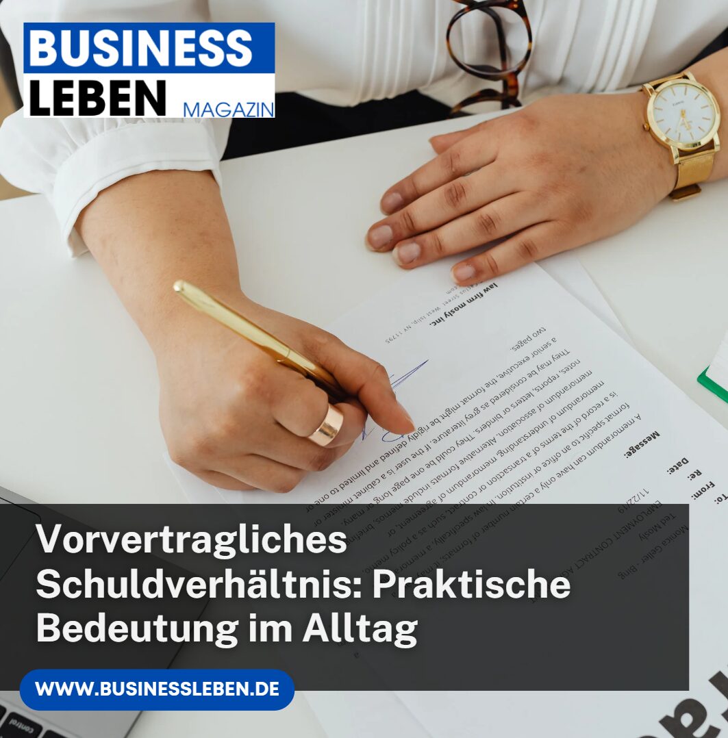 Vorvertragliches Schuldverhältnis Praktische Bedeutung im Alltag Vorvertragliches Schuldverhältnis Praktische Bedeutung im Alltag