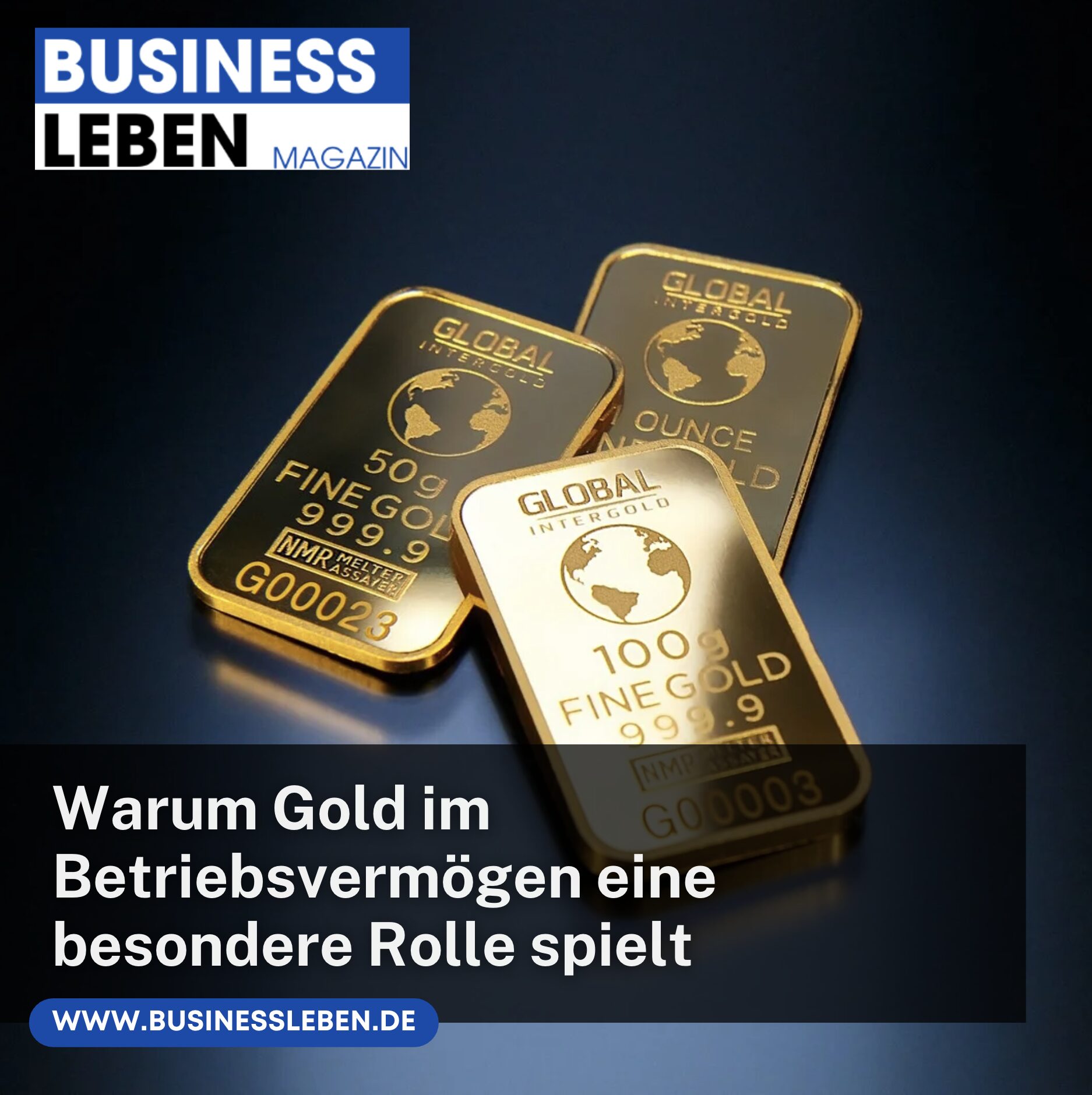 Warum Gold im Betriebsvermögen eine besondere Rolle spielt