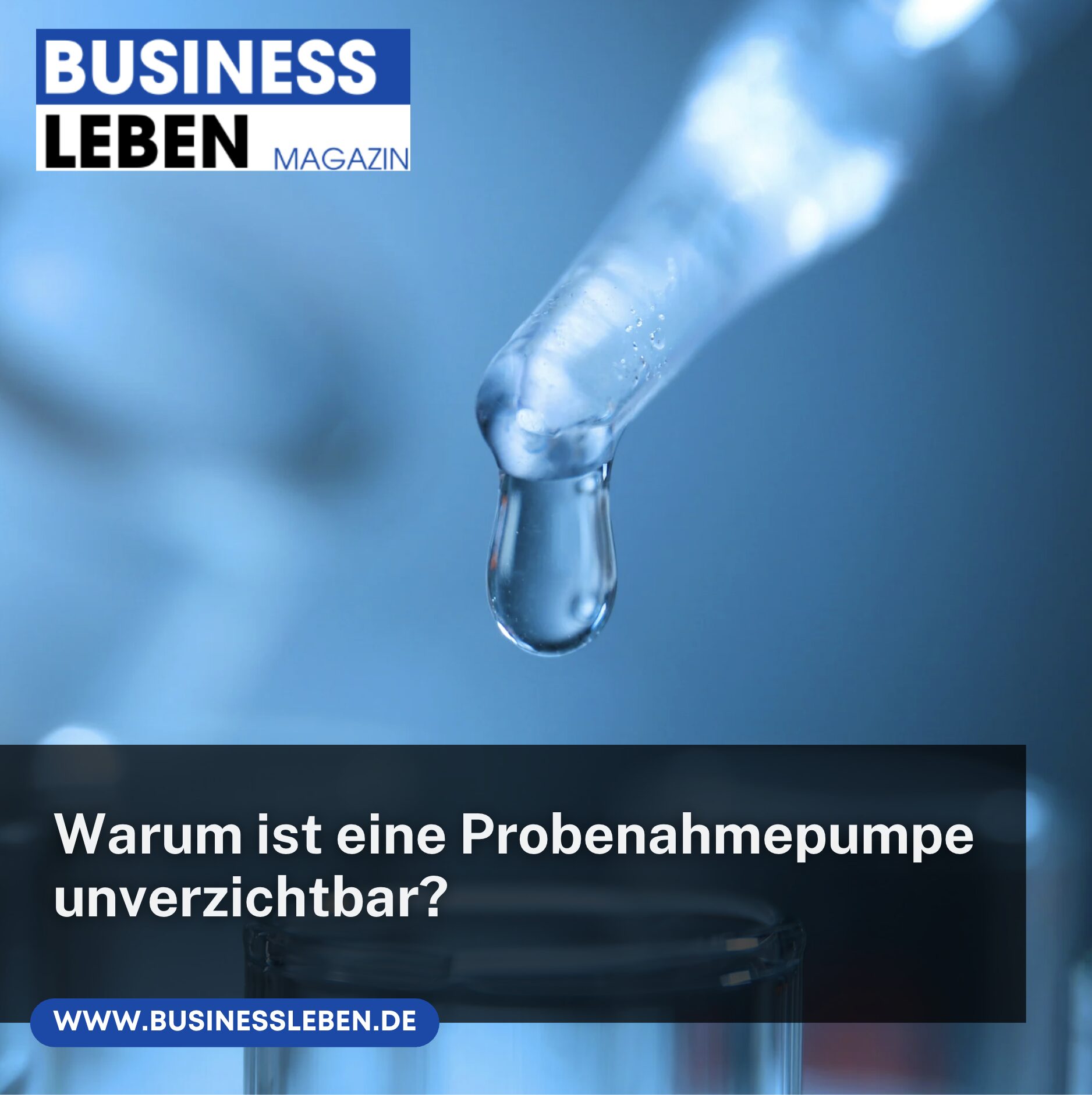 Warum ist eine Probenahmepumpe unverzichtbar?