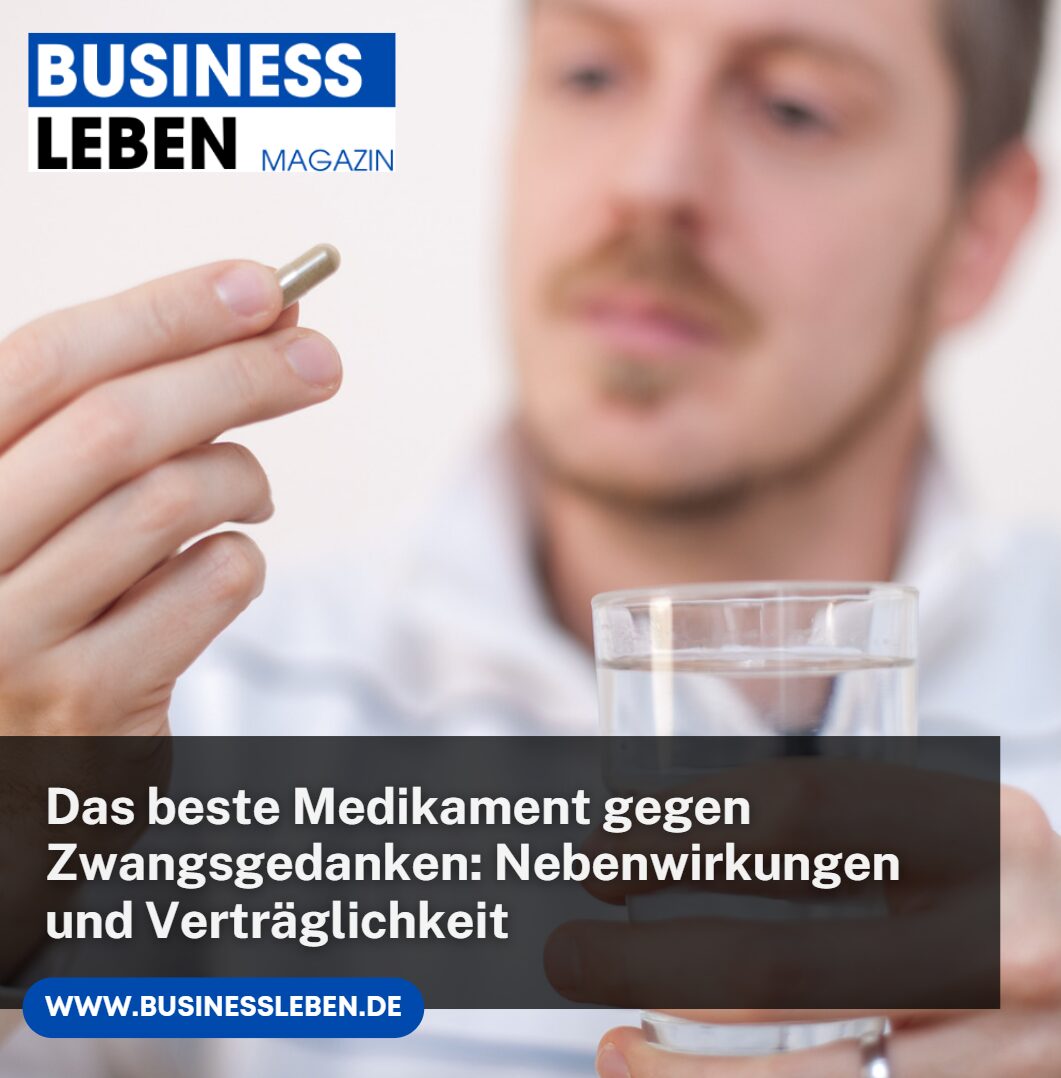 Das beste Medikament gegen Zwangsgedanken Nebenwirkungen und Verträglichkeit Das beste Medikament gegen Zwangsgedanken Nebenwirkungen und Verträglichkeit