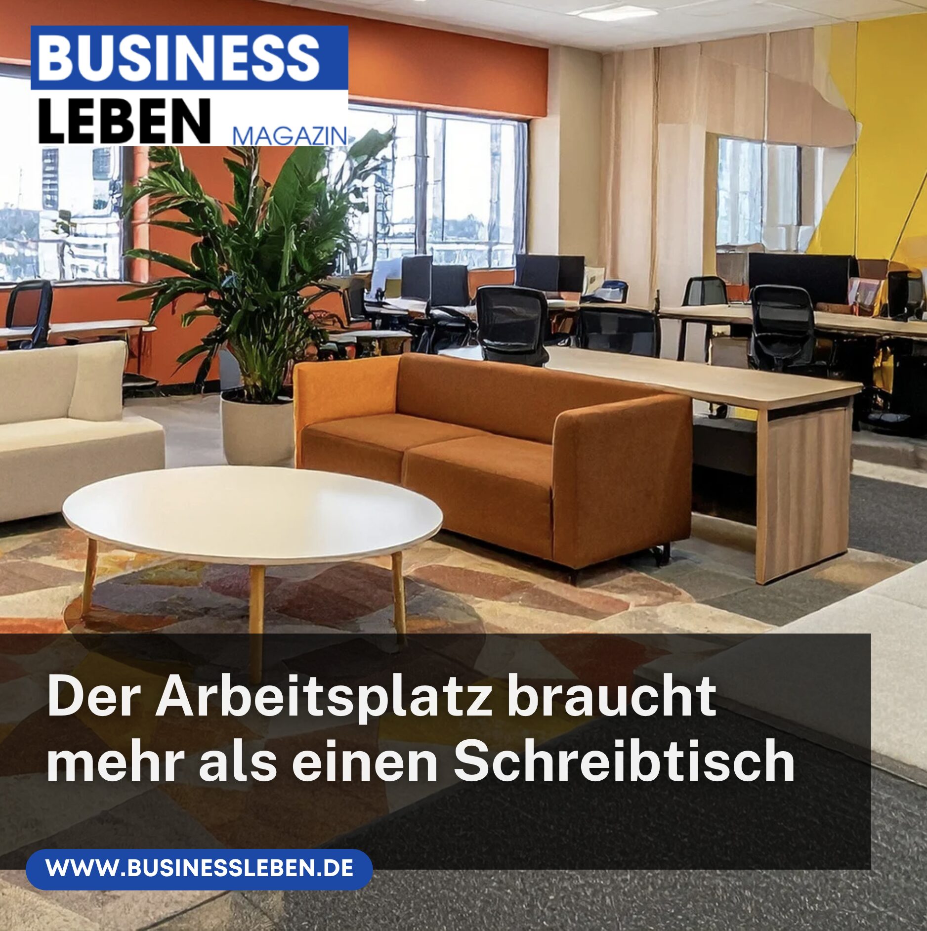 Der Arbeitsplatz braucht mehr als einen Schreibtisch