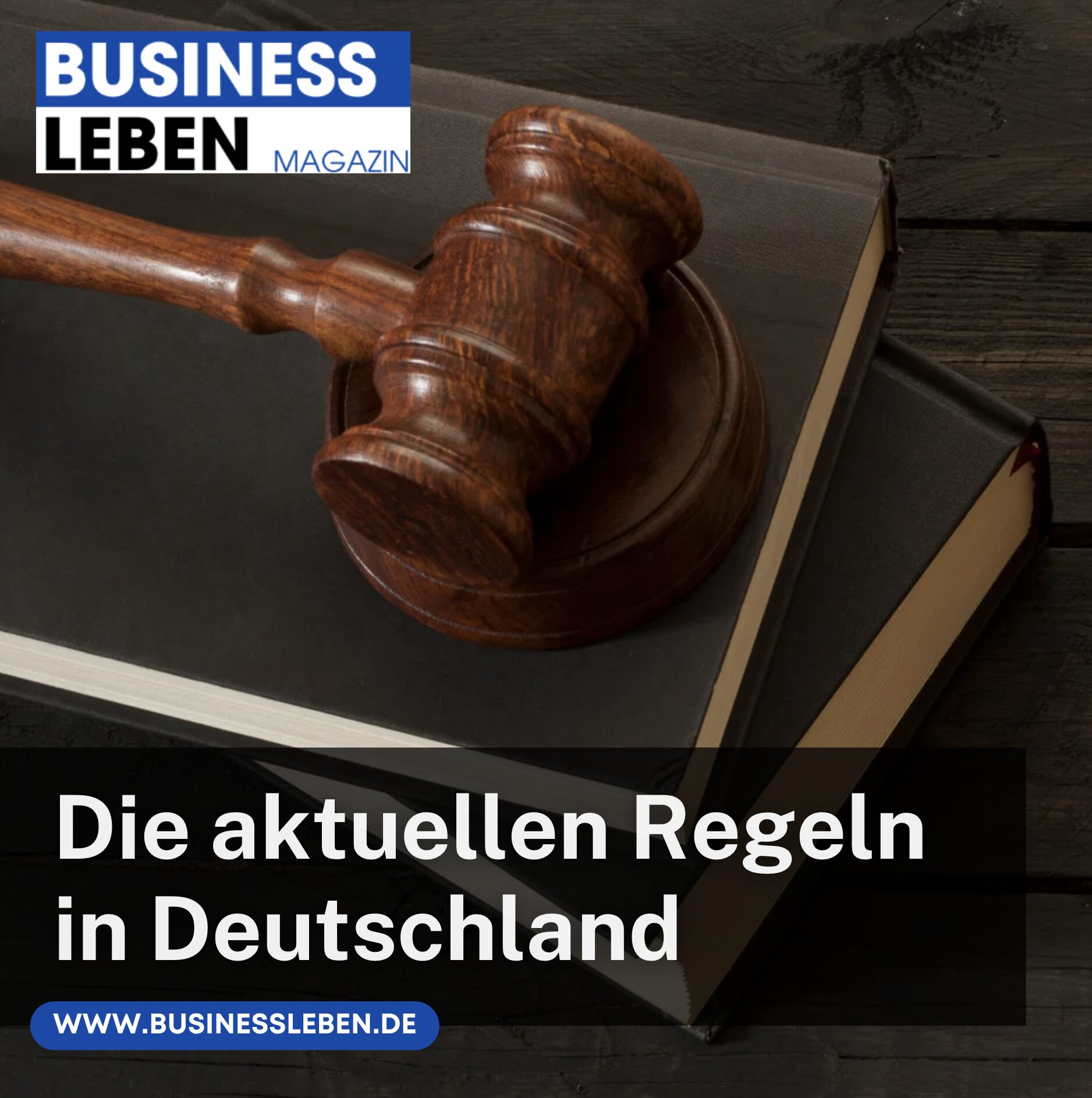 Die aktuellen Regeln in Deutschland