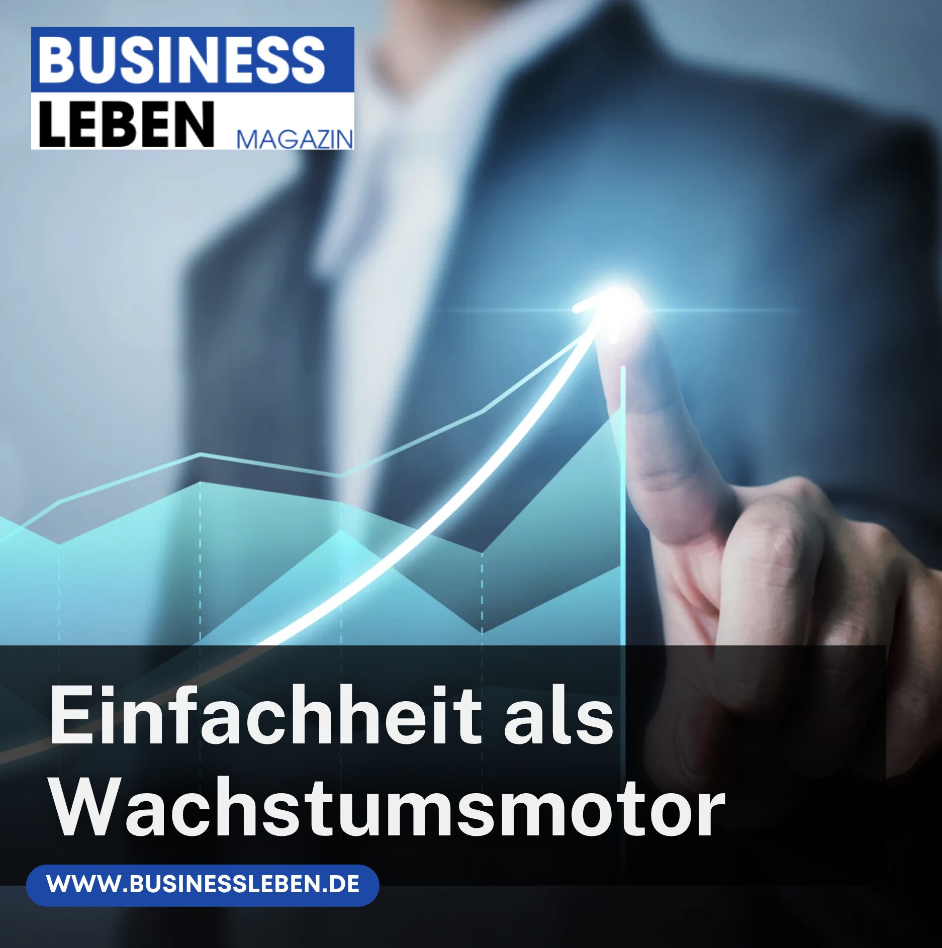 Einfachheit als Wachstumsmotor