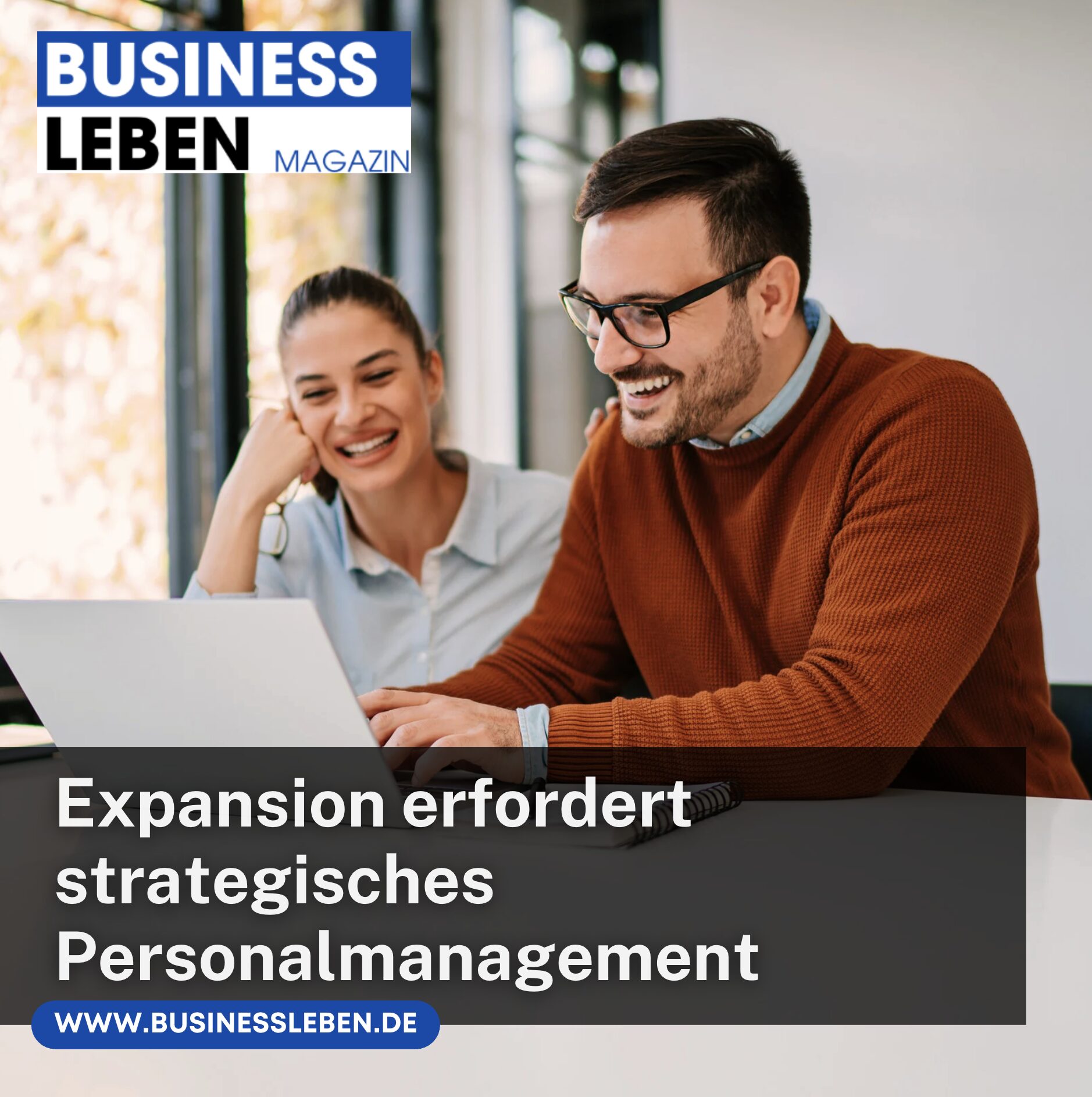 Expansion erfordert strategisches Personalmanagement