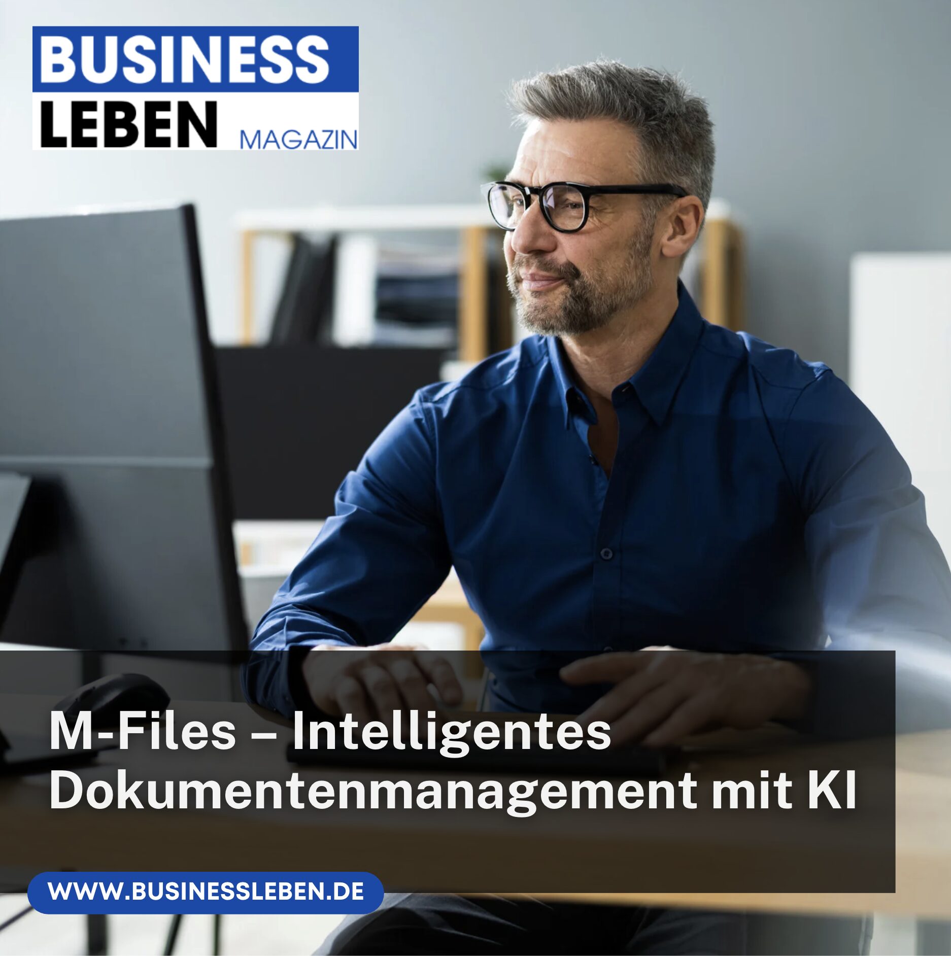 M-Files – Intelligentes Dokumentenmanagement mit KI