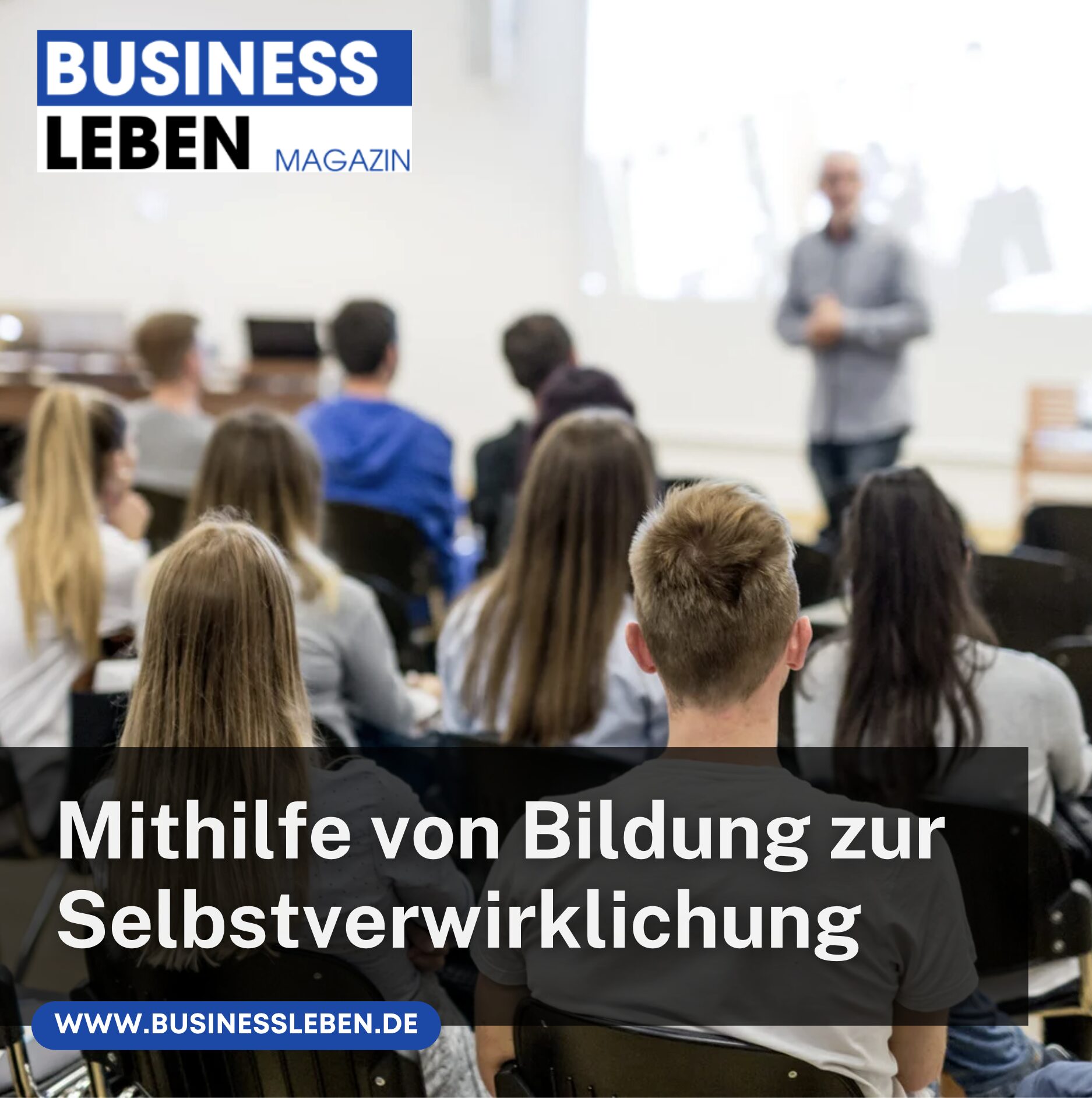 Mithilfe von Bildung zur Selbstverwirklichung