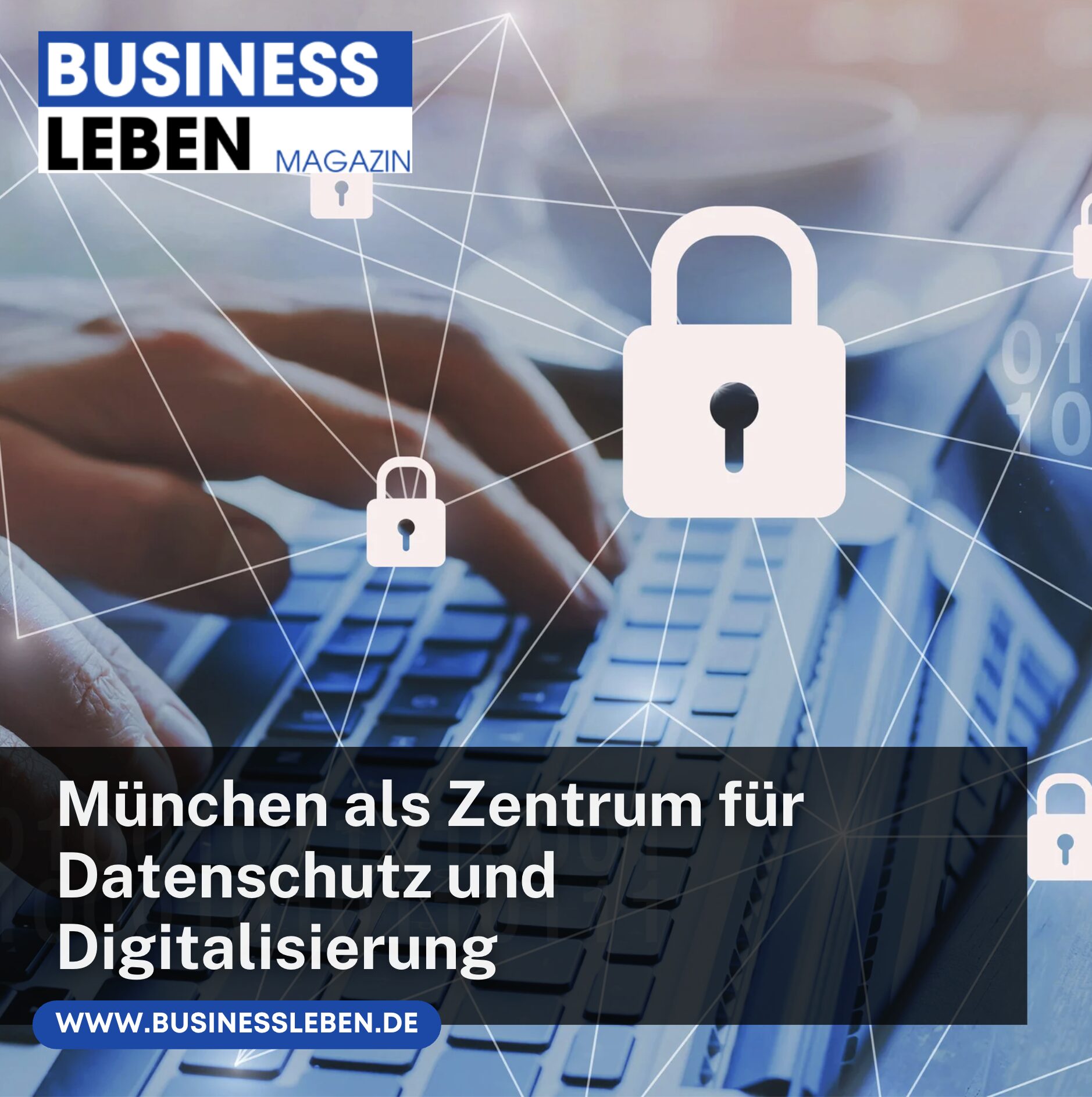 München als Zentrum für Datenschutz und Digitalisierung