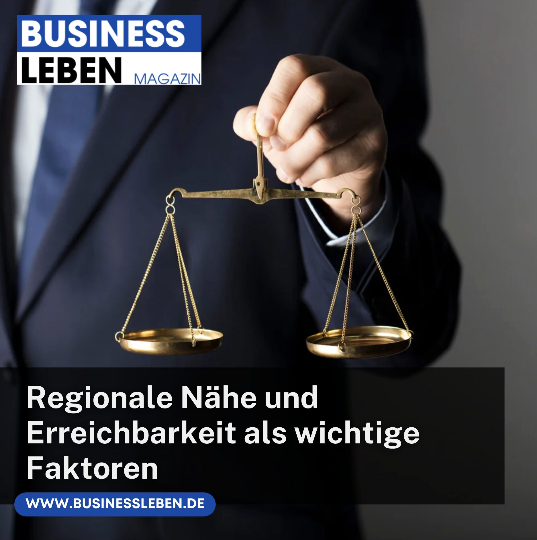 Regionale Nähe und Erreichbarkeit als wichtige Faktoren