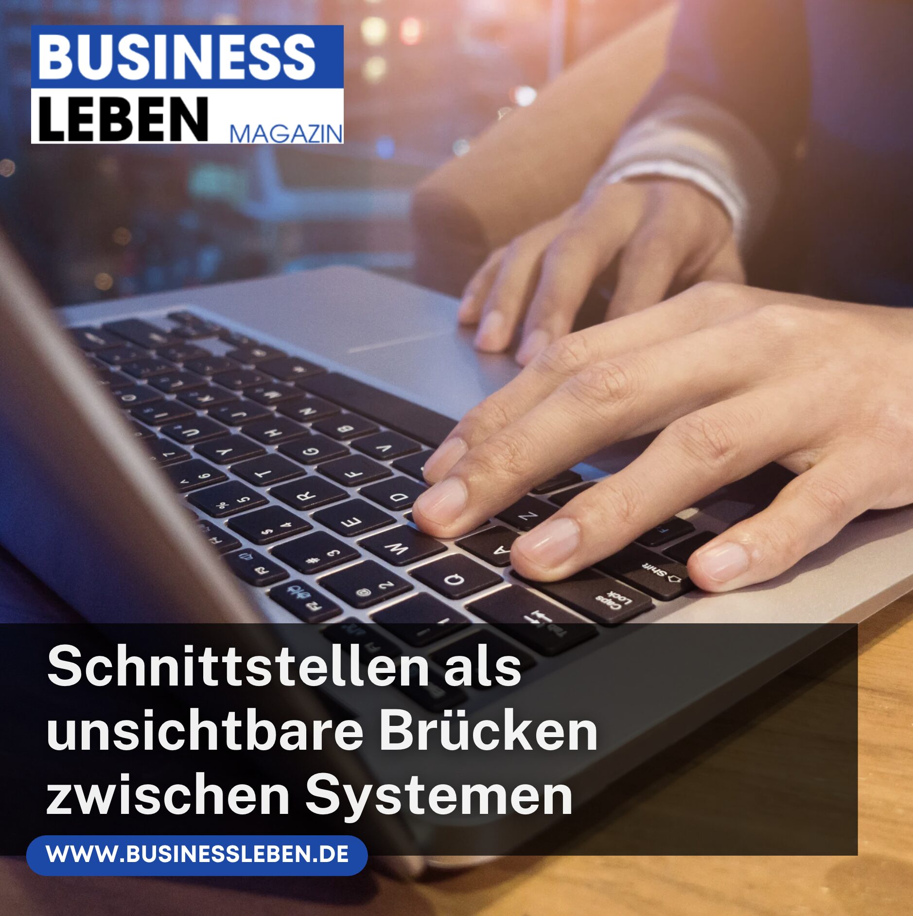 Schnittstellen als unsichtbare Brücken Digitale Tools
