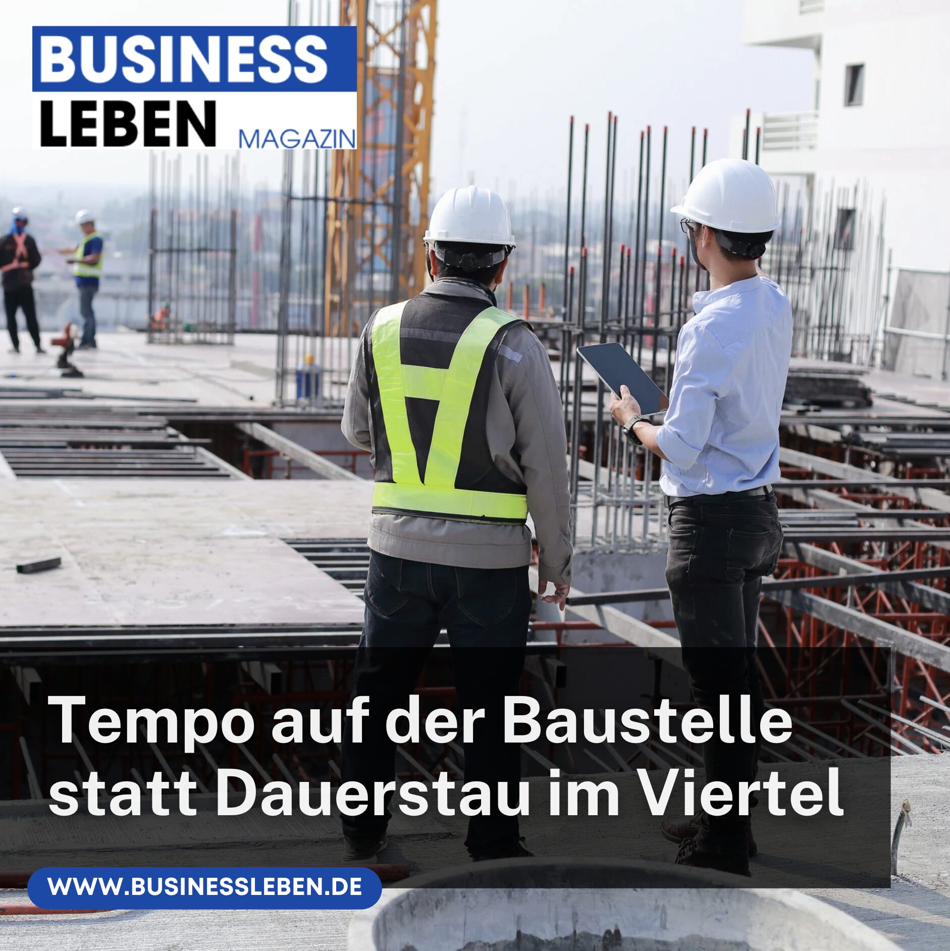Tempo auf der Baustelle Infrastruktur neu gedacht