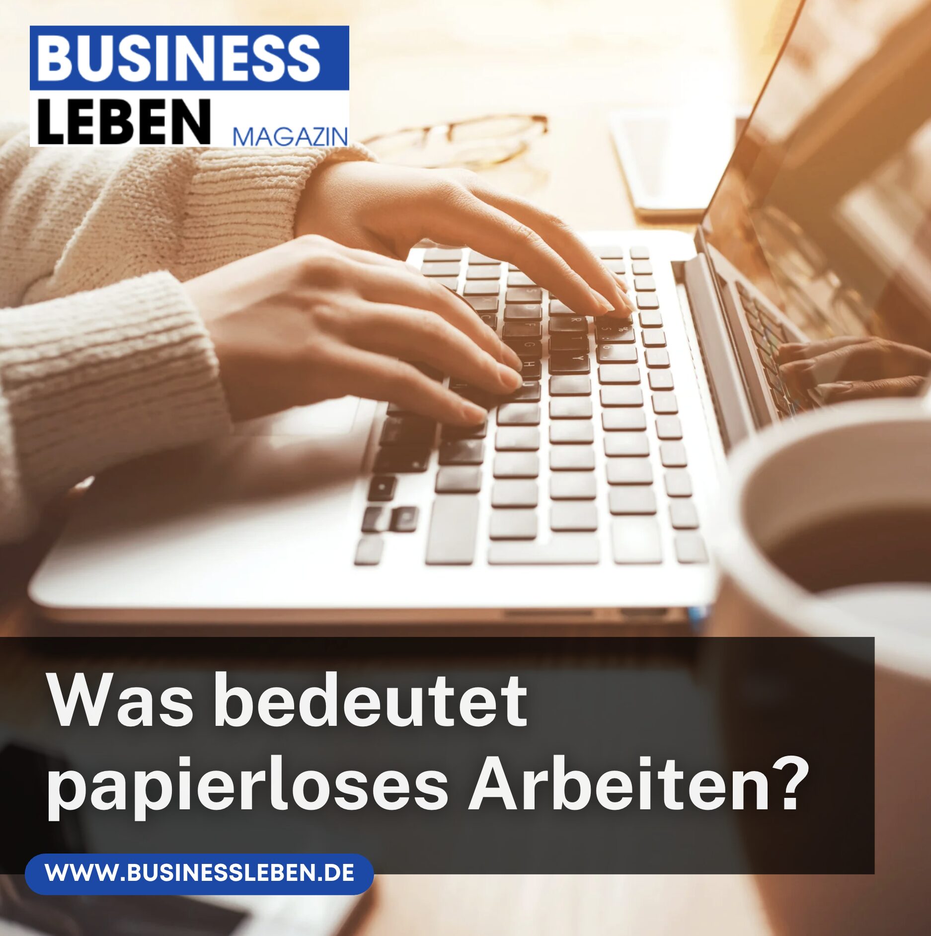 Was bedeutet papierloses Arbeiten?