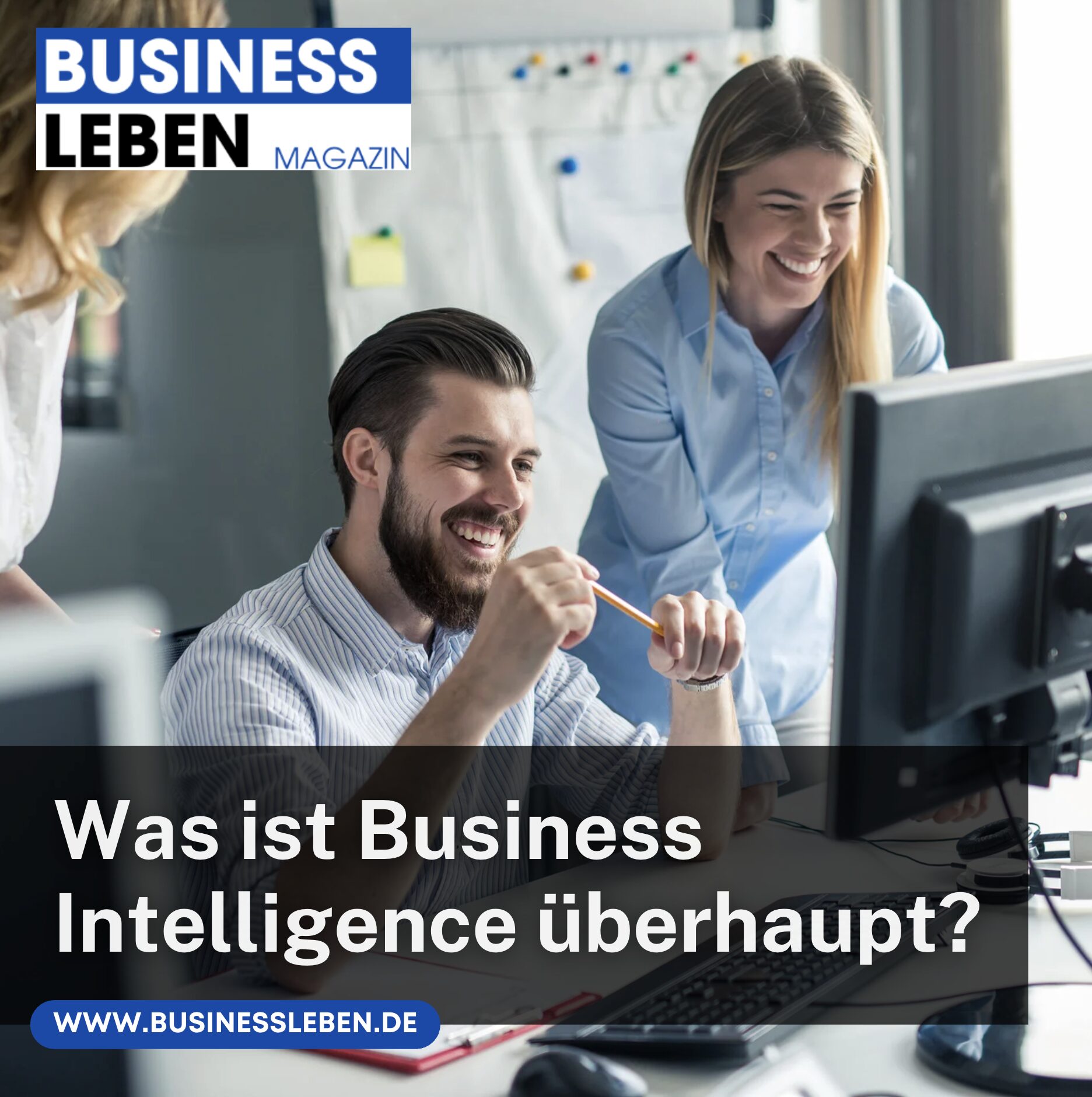 Was ist Business Intelligence überhaupt?