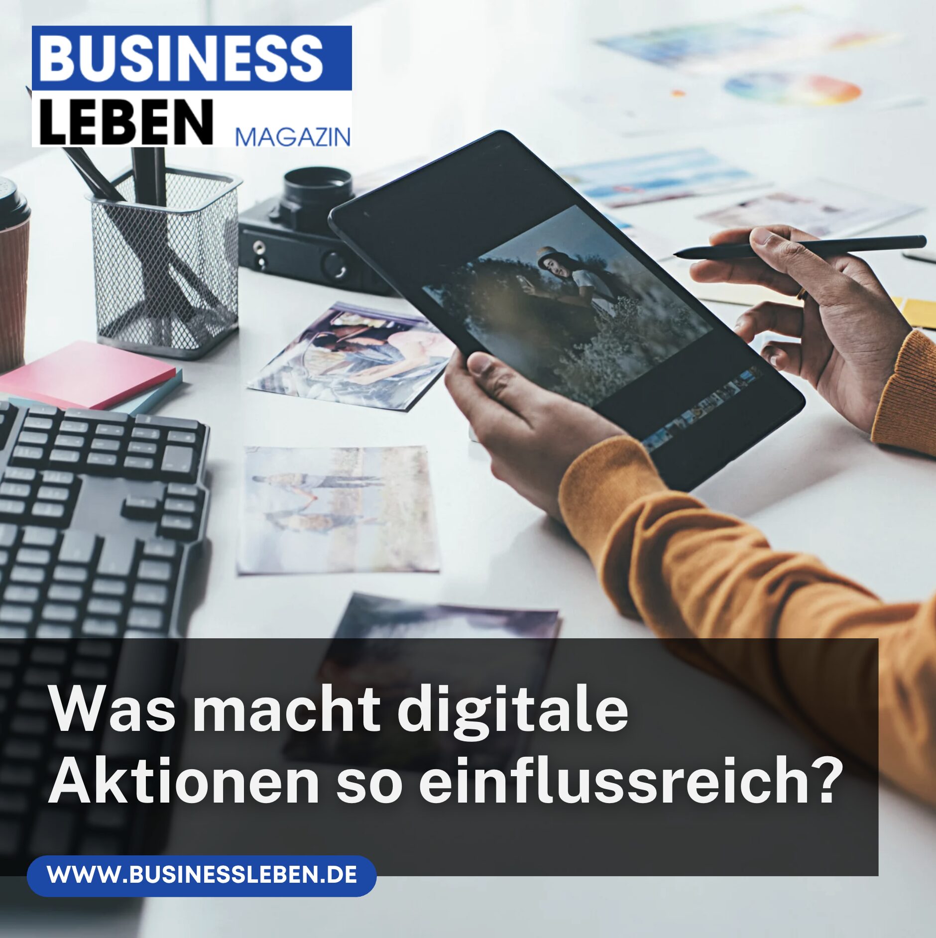 Was macht digitale Aktionen so einflussreich?