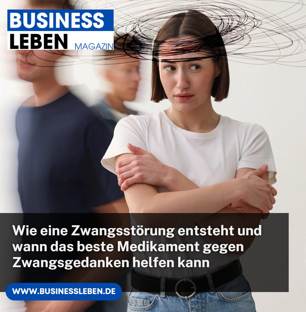 Wie eine Zwangsstörung entsteht und wann das beste Medikament gegen Zwangsgedanken helfen kann Wie eine Zwangsstörung entsteht und wann das beste Medikament gegen Zwangsgedanken helfen kann