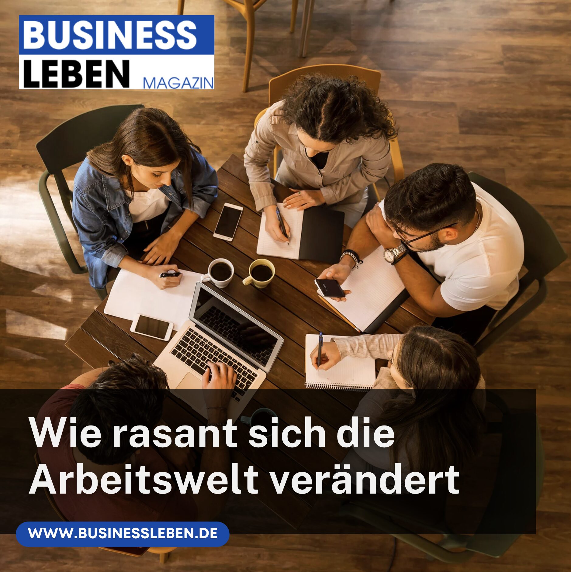 Wie rasant sich die Arbeitswelt verändert