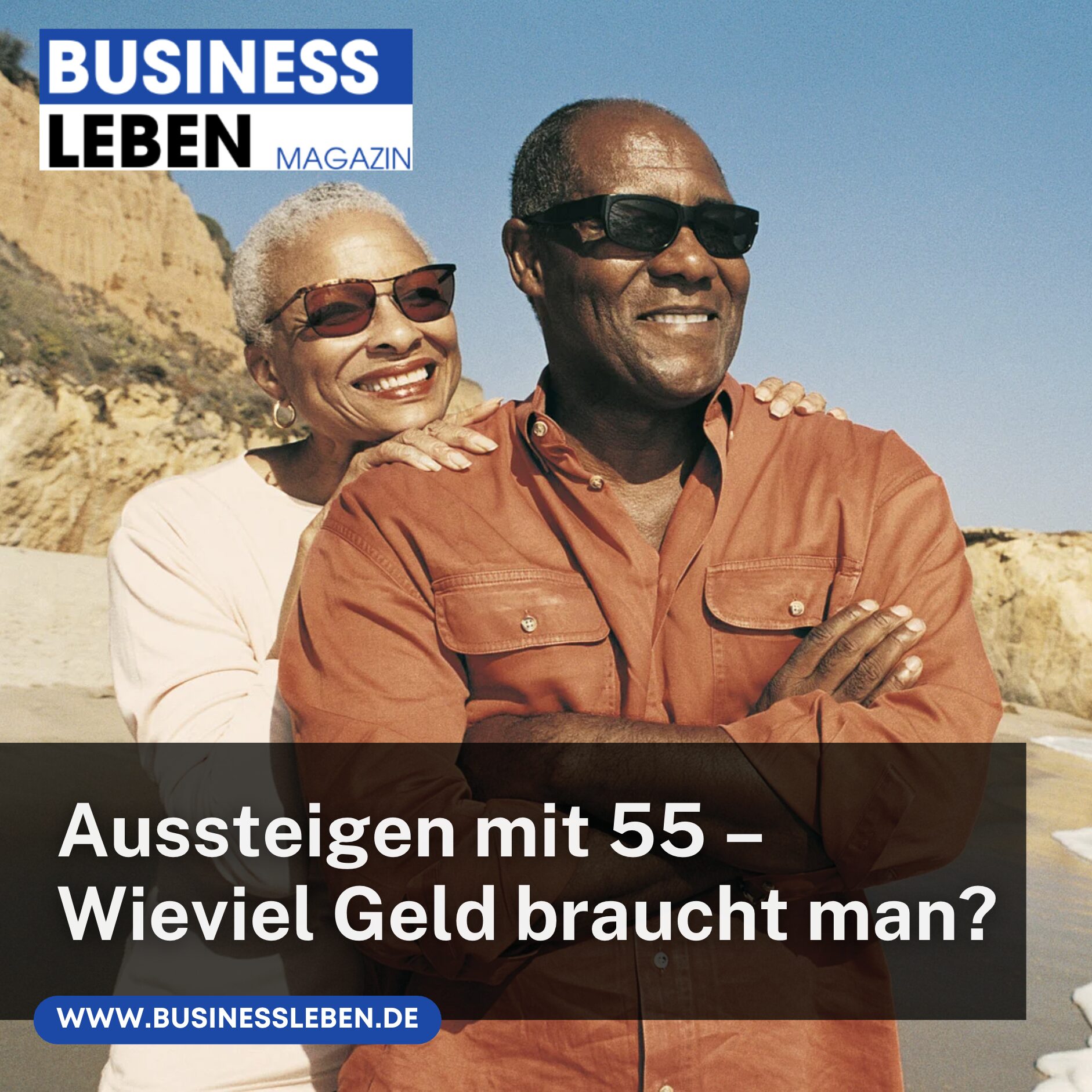 Aussteigen mit 55 – Wieviel Geld braucht man? Aussteigen mit 55 – Wieviel Geld braucht man?