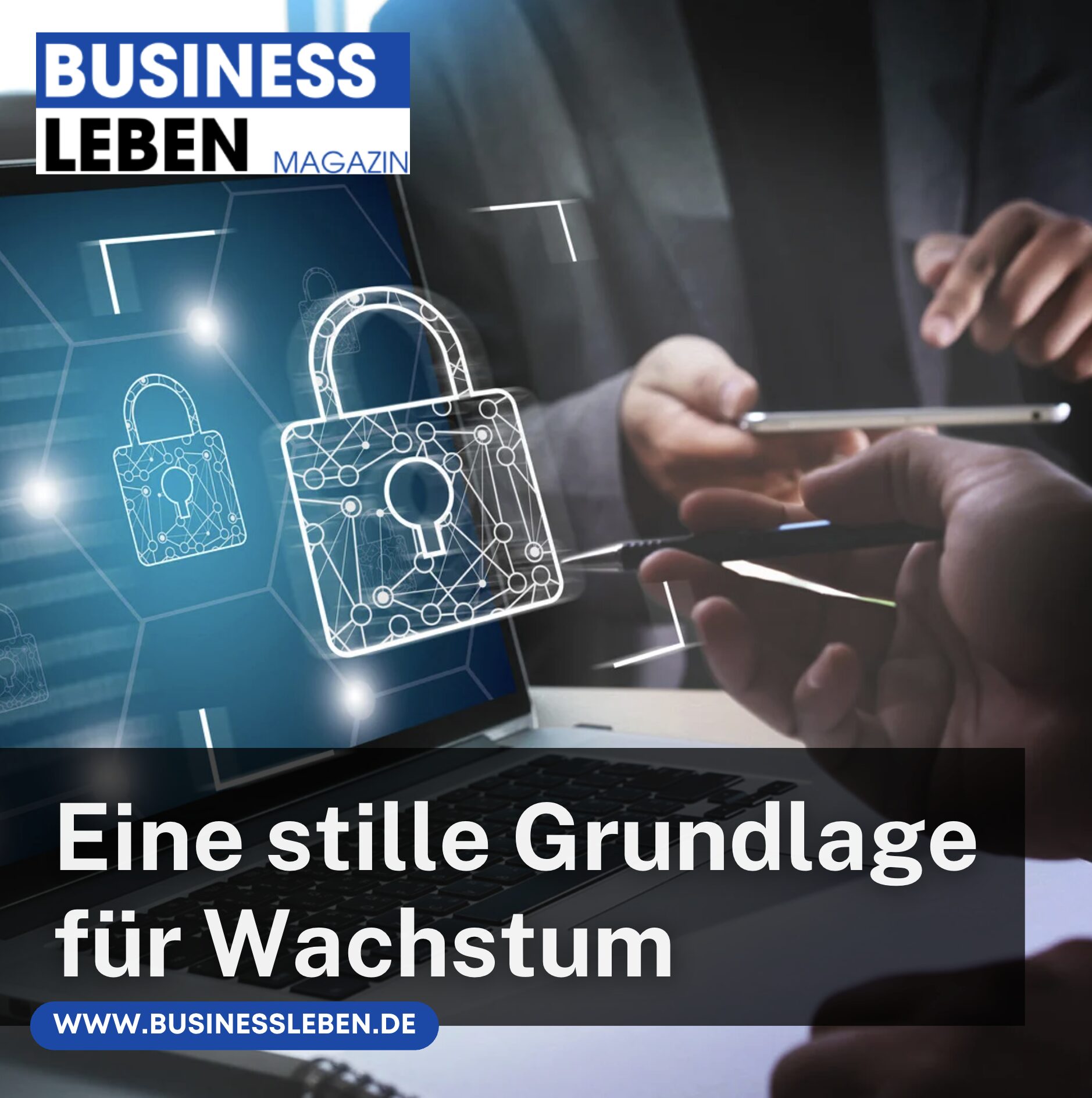 Eine stille Grundlage für Wachstum