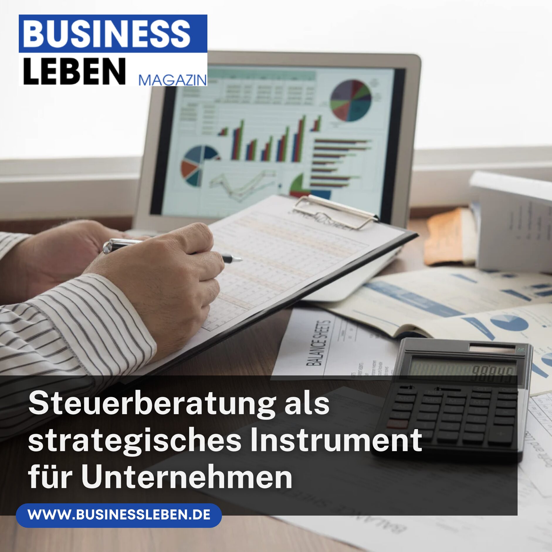 Steuerberatung als strategisches Instrument für Unternehmen
