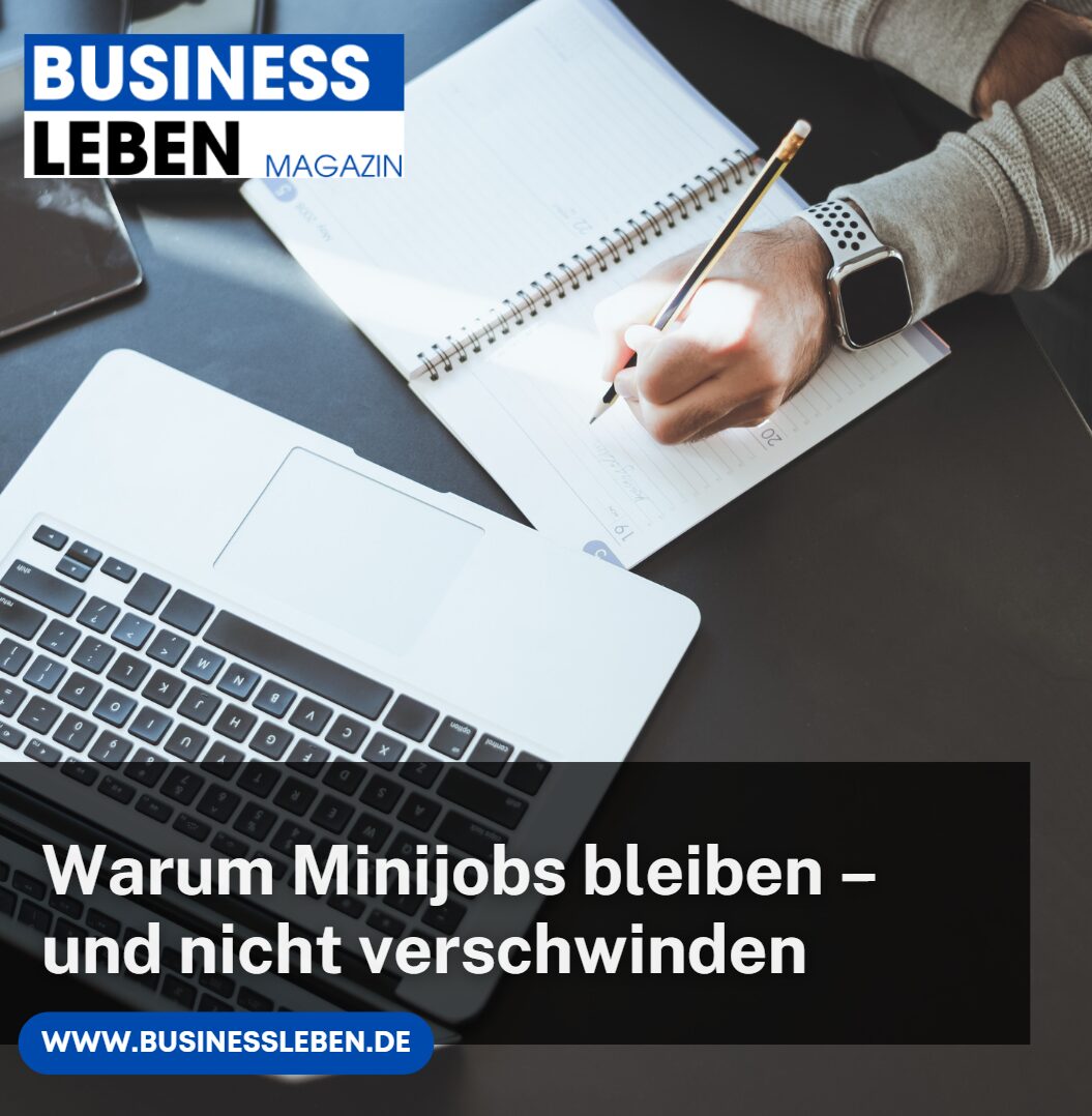 Warum Minijobs bleiben – und nicht verschwinden